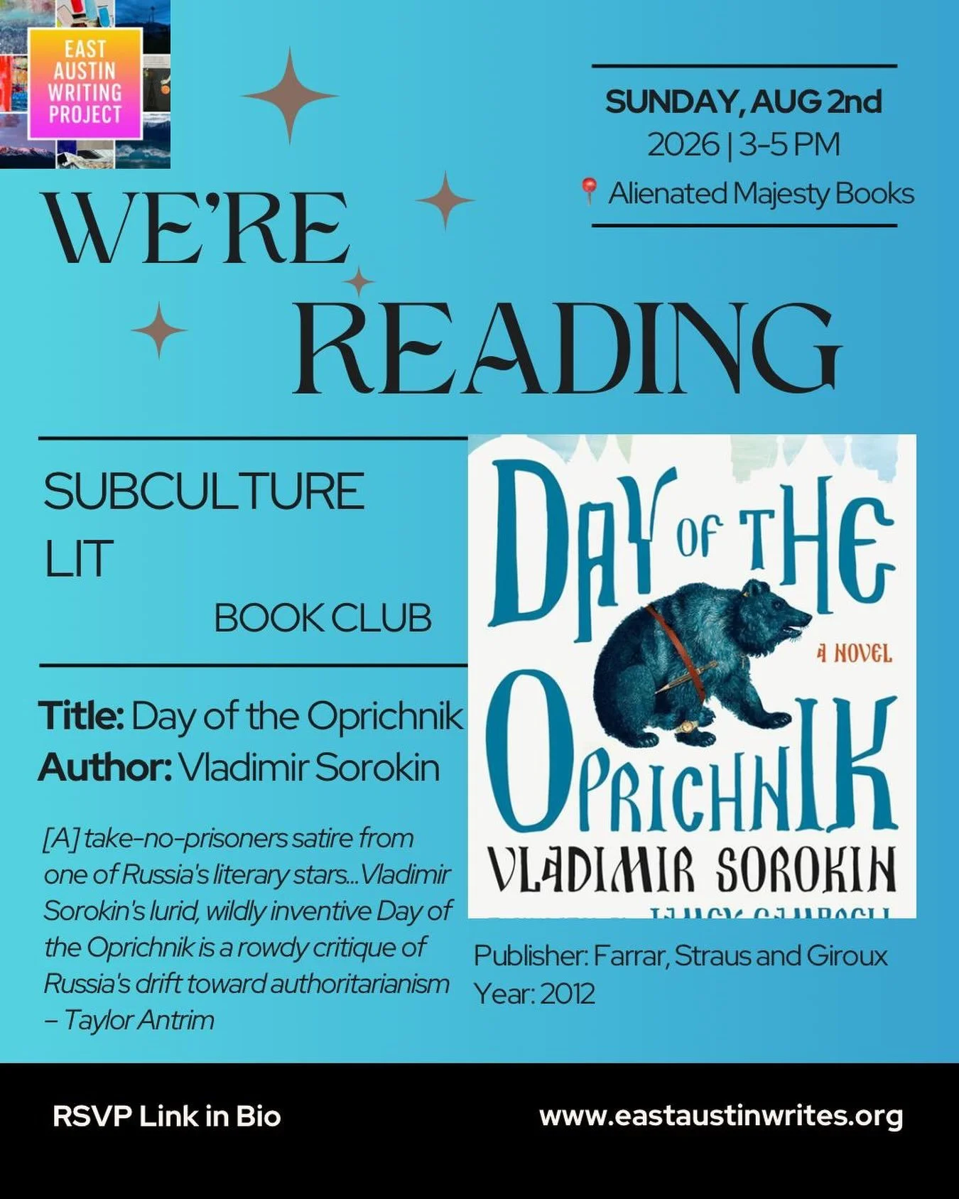 Join Subculture Lit Book Club with East Austin Writing Project to discuss Day of the Oprichnik by Vladimir Sorokinz. Our book club is guided by Jason.

Sunday, August 2nd 
3-5pm
📍 Alienated Majesty Books

About

Vladimir Sorokin&rsquo;s Day of the O