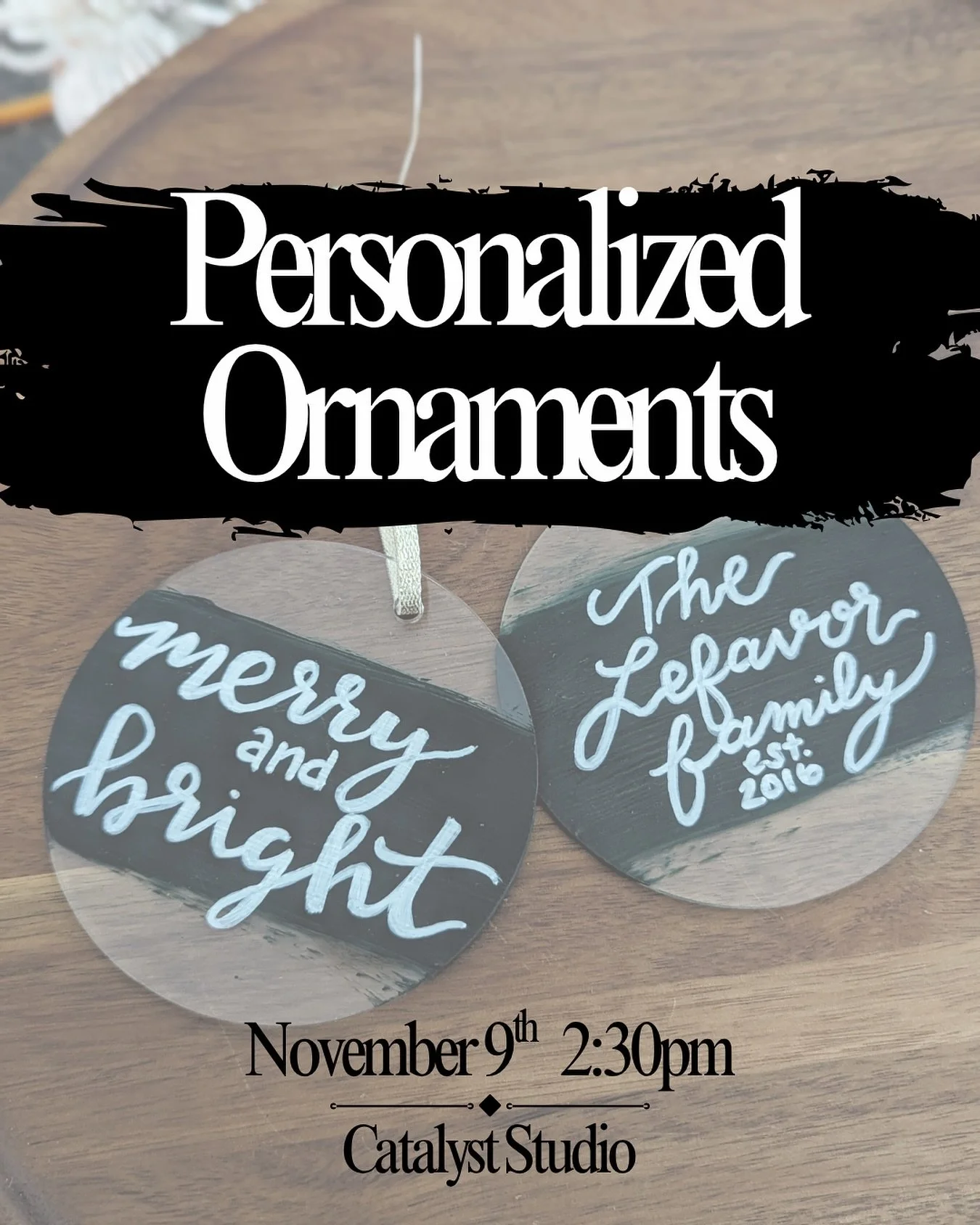 Personalized Ornament Workshop ✨

Join us on December 9th at 2:30pm for a festive afternoon of creativity at Catalyst Studio in Goffstown!

In this hands-on workshop, you&rsquo;ll create up to four personalized ornaments &mdash; perfect for your own 