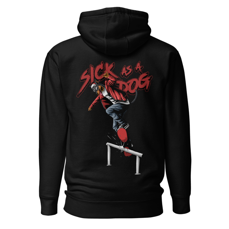 Sick As A Dog Hoodie 2
