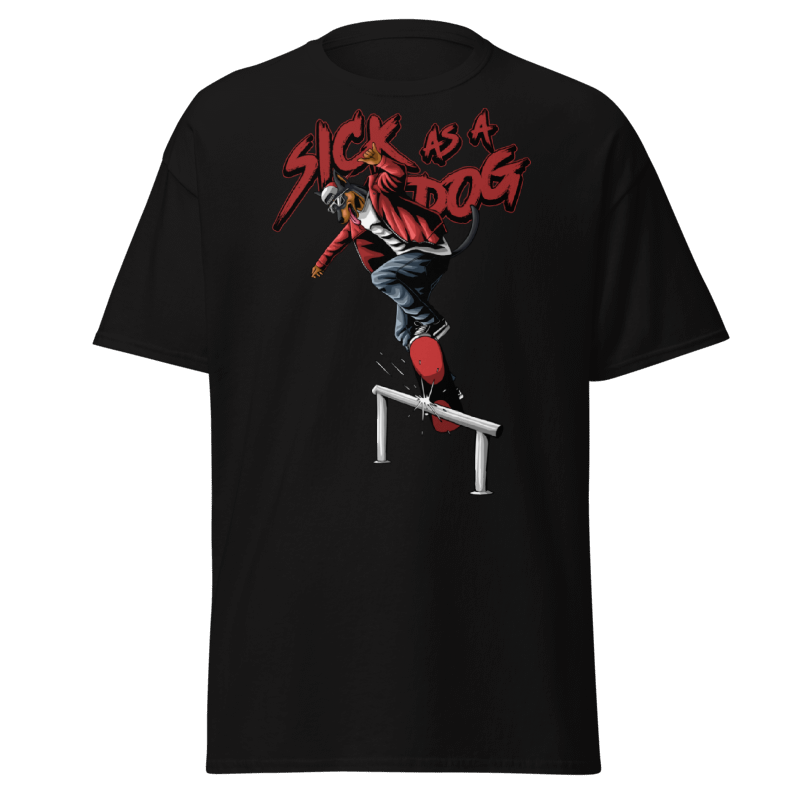 Sick As A Dog Shirt 2