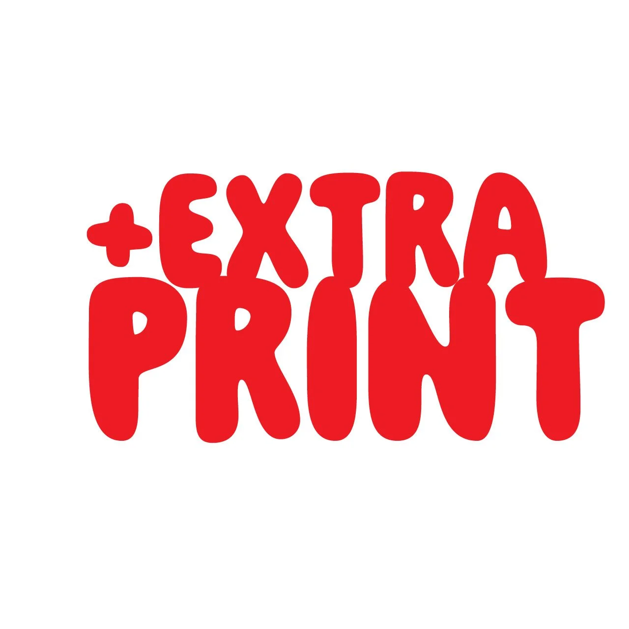 +Extra Print
