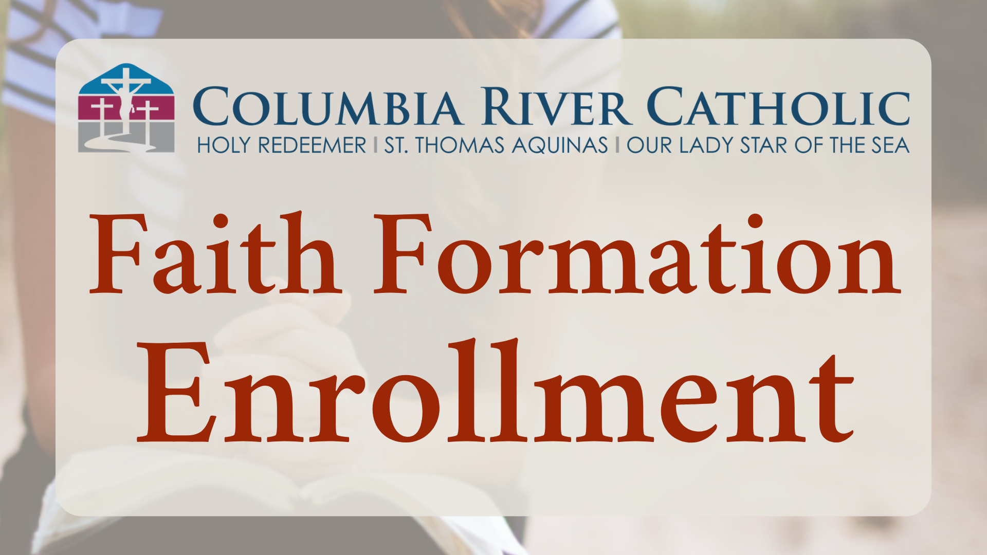 Columbia River Catholic Faith Formation Enrollment 2026-2027
