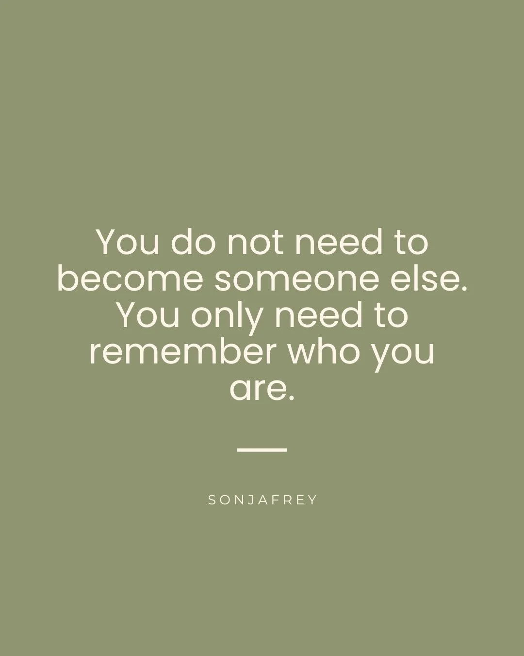 Maybe the real glow-up isn&rsquo;t becoming someone new.
Maybe it&rsquo;s finally allowing yourself to be who you&rsquo;ve always been.
&ldquo;You do not need to become someone else. You only need to remember who you are.&rdquo; 
&mdash; Sonja Frey
I