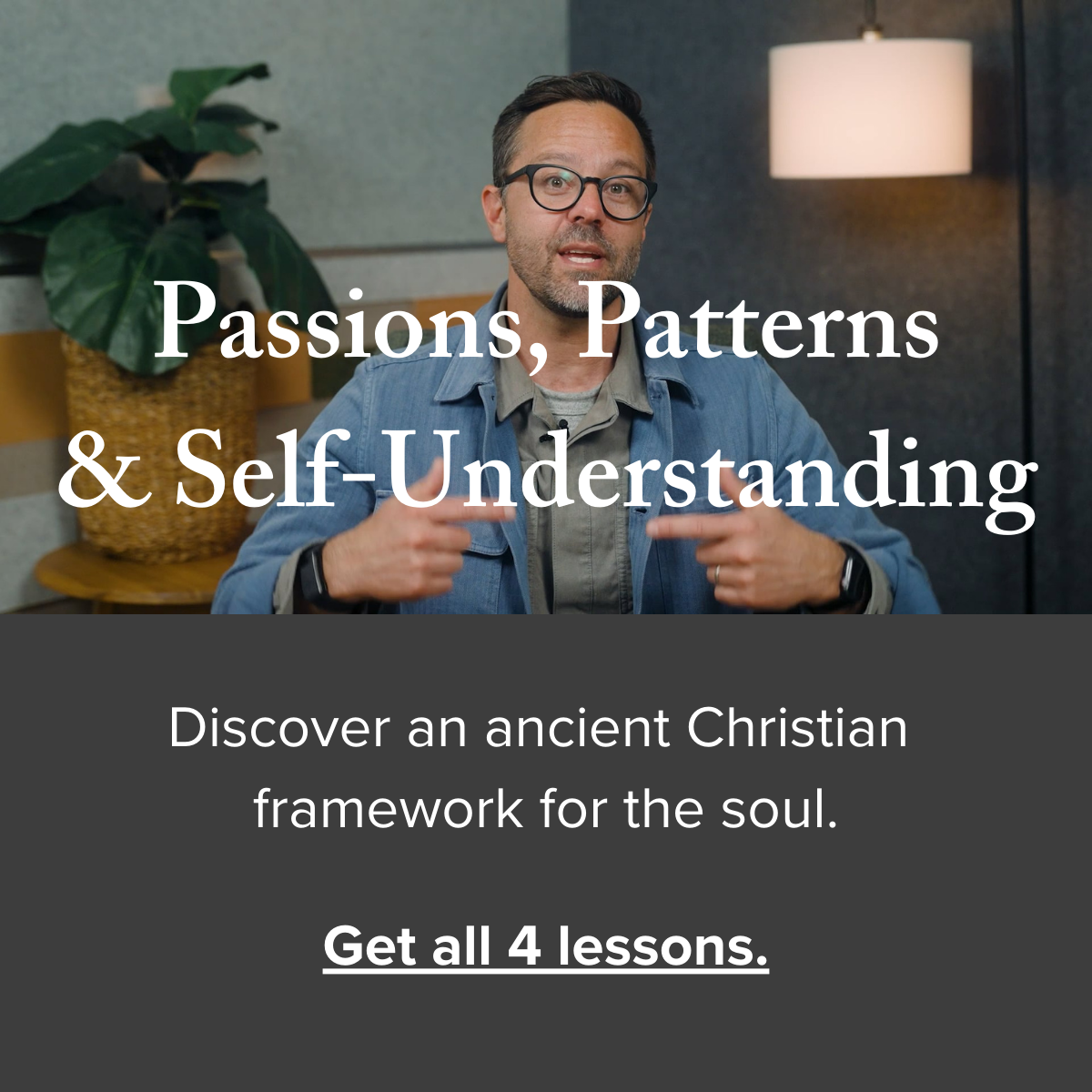 Passions, Patterns &amp; Self-Understanding