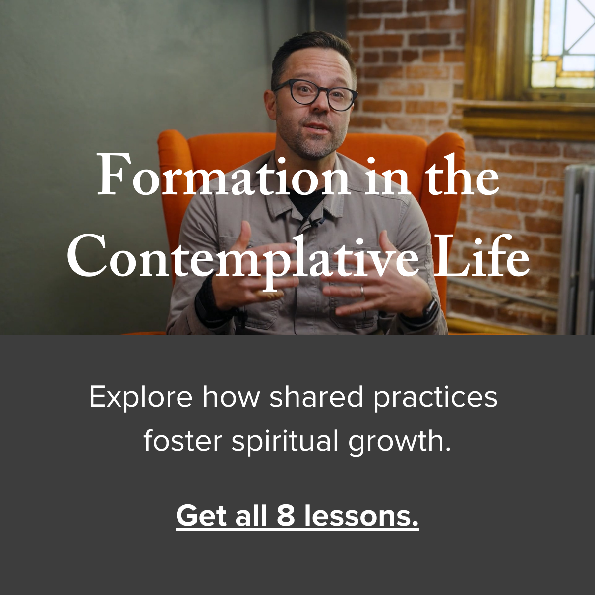 Formation in the Contemplative Life