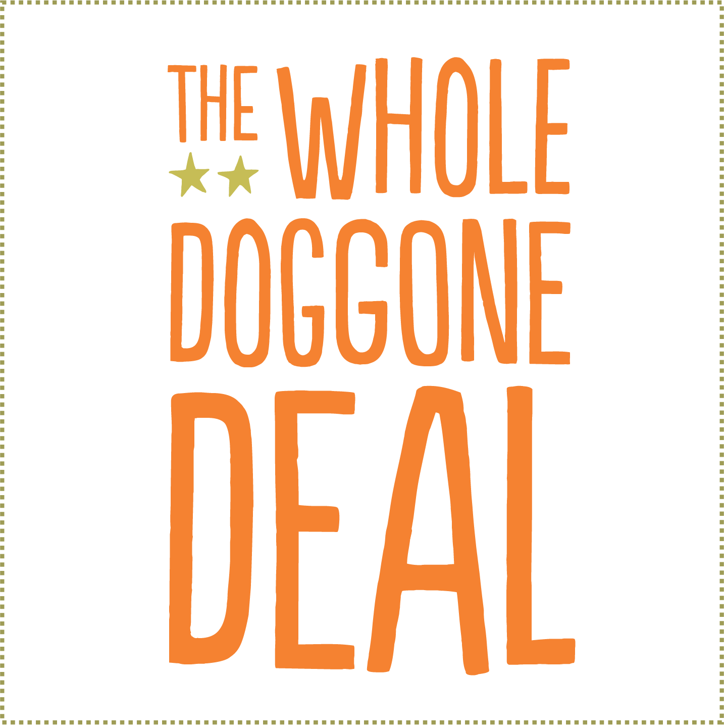 Text sign with orange letters on black background that reads, "The whole doggone deal," with two small stars on the left side.