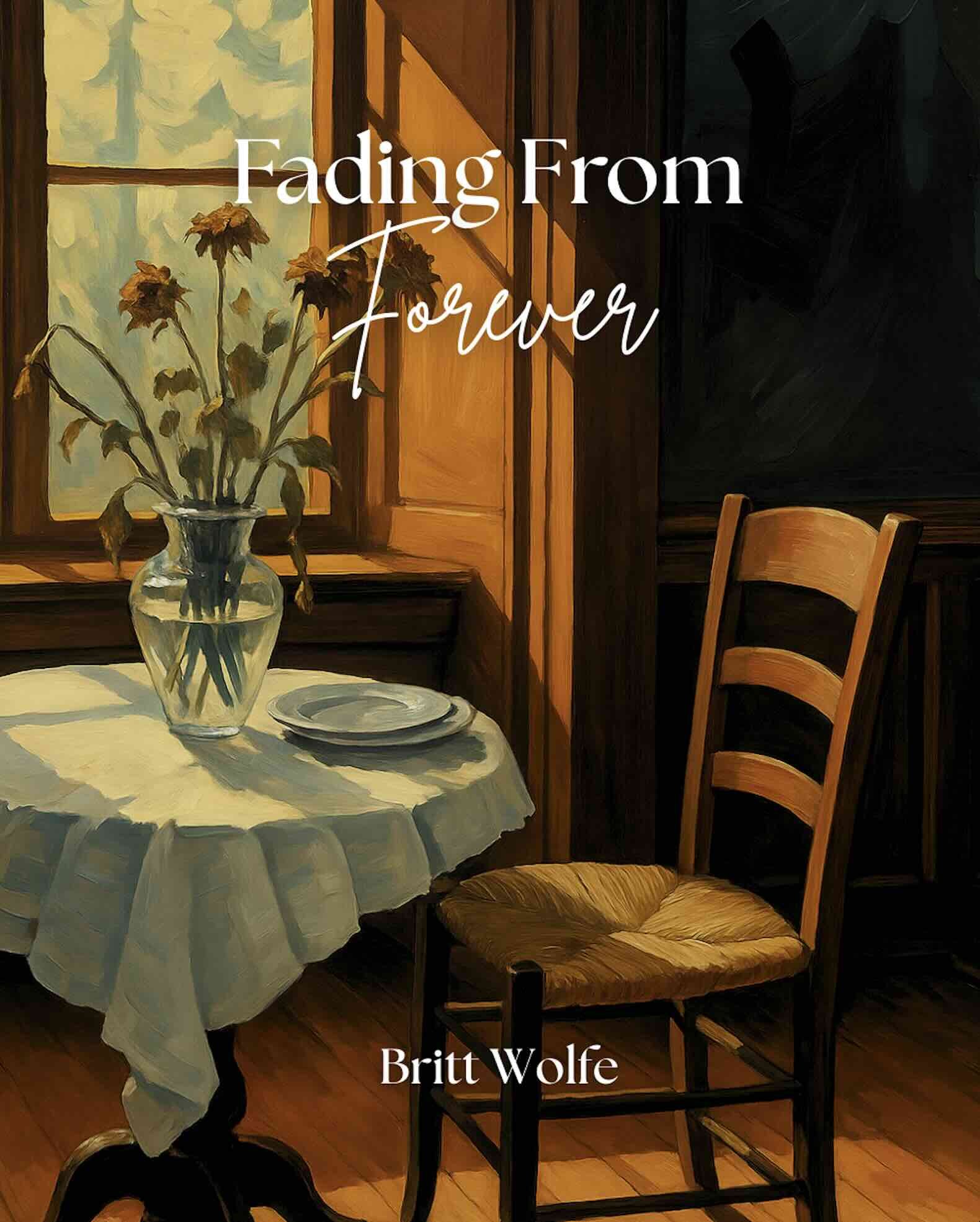 Fading From Forever Cover By Britt Wolfe Author.jpg