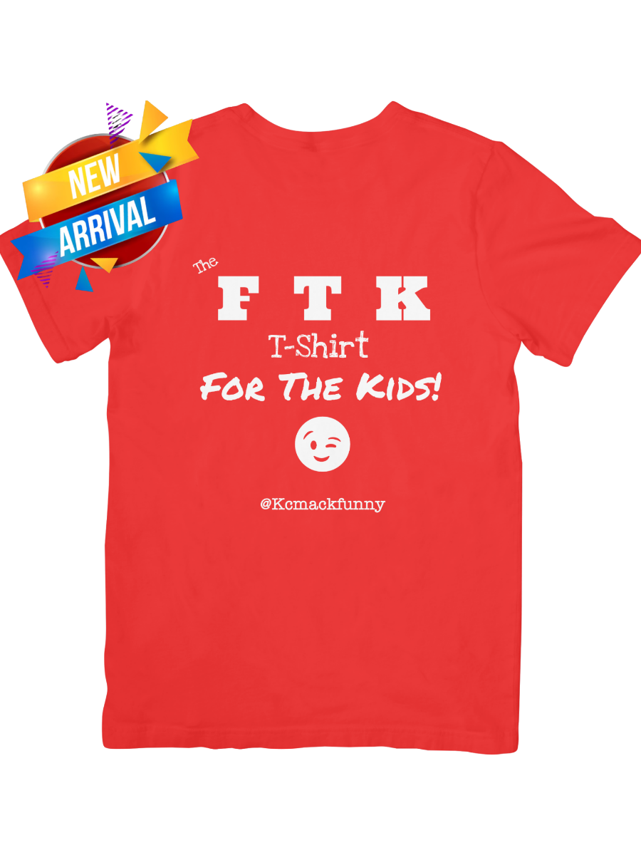 The OFFICIAL “FTK” T-Shirt-RED and WHITE-NEW ARRIVAL-3x4.png