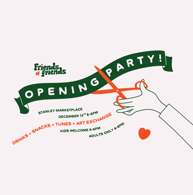 Friends of Friends Grand Opening Party