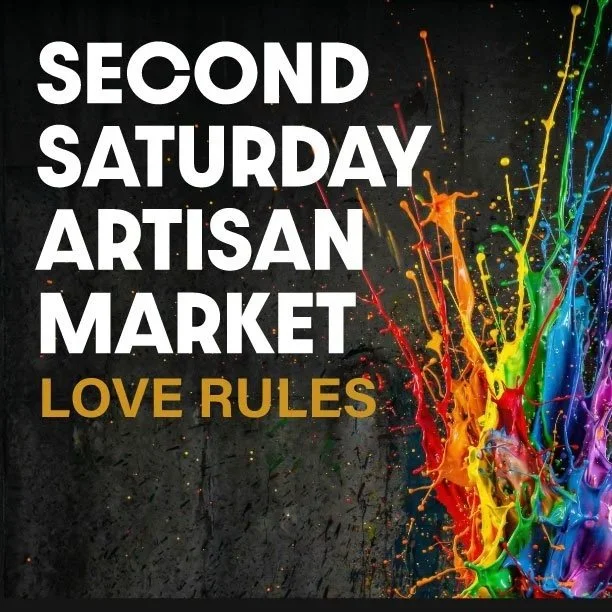 Second Saturday Artisan Market: Love Rules
