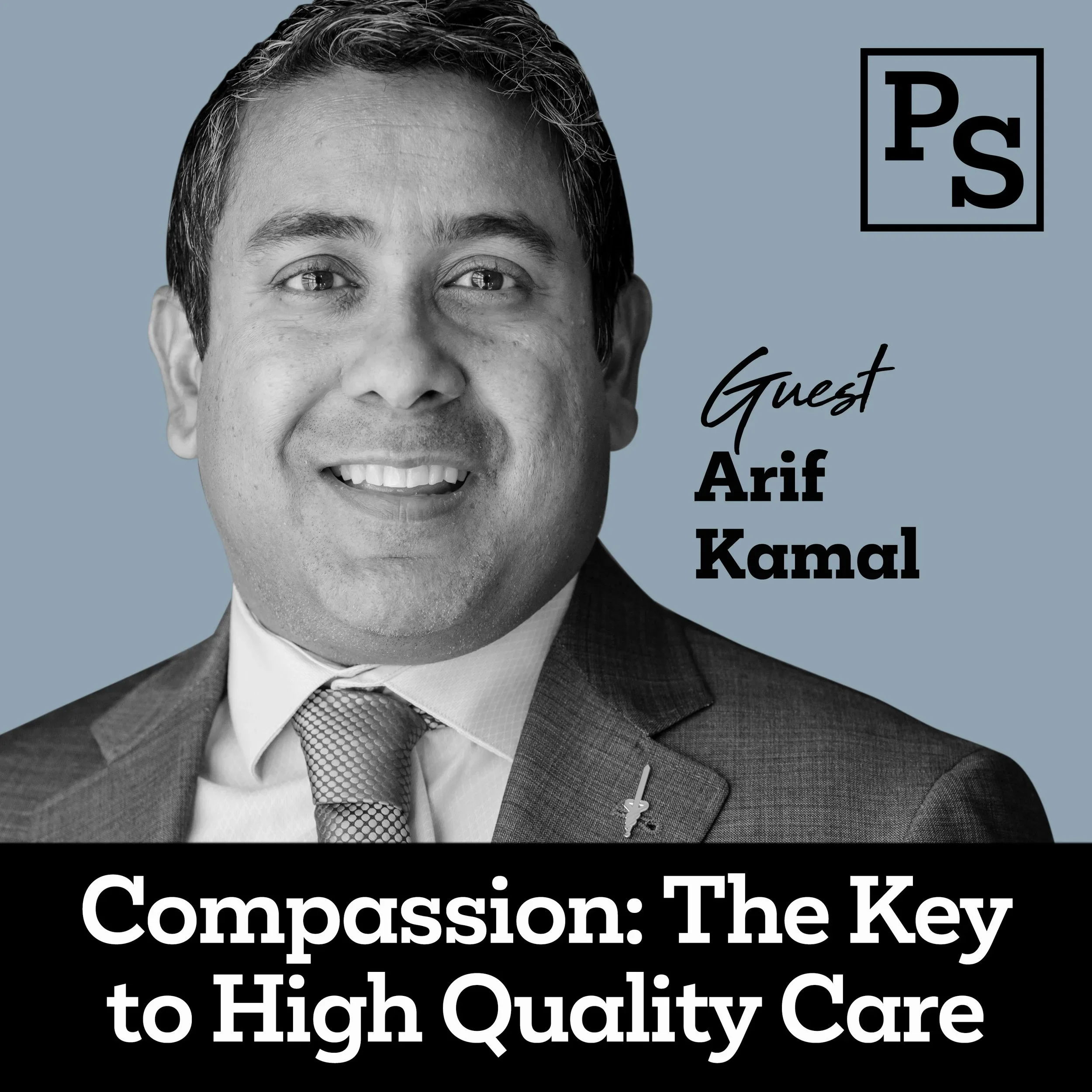 Ep 2: Compassion: The Key to High Quality Care 