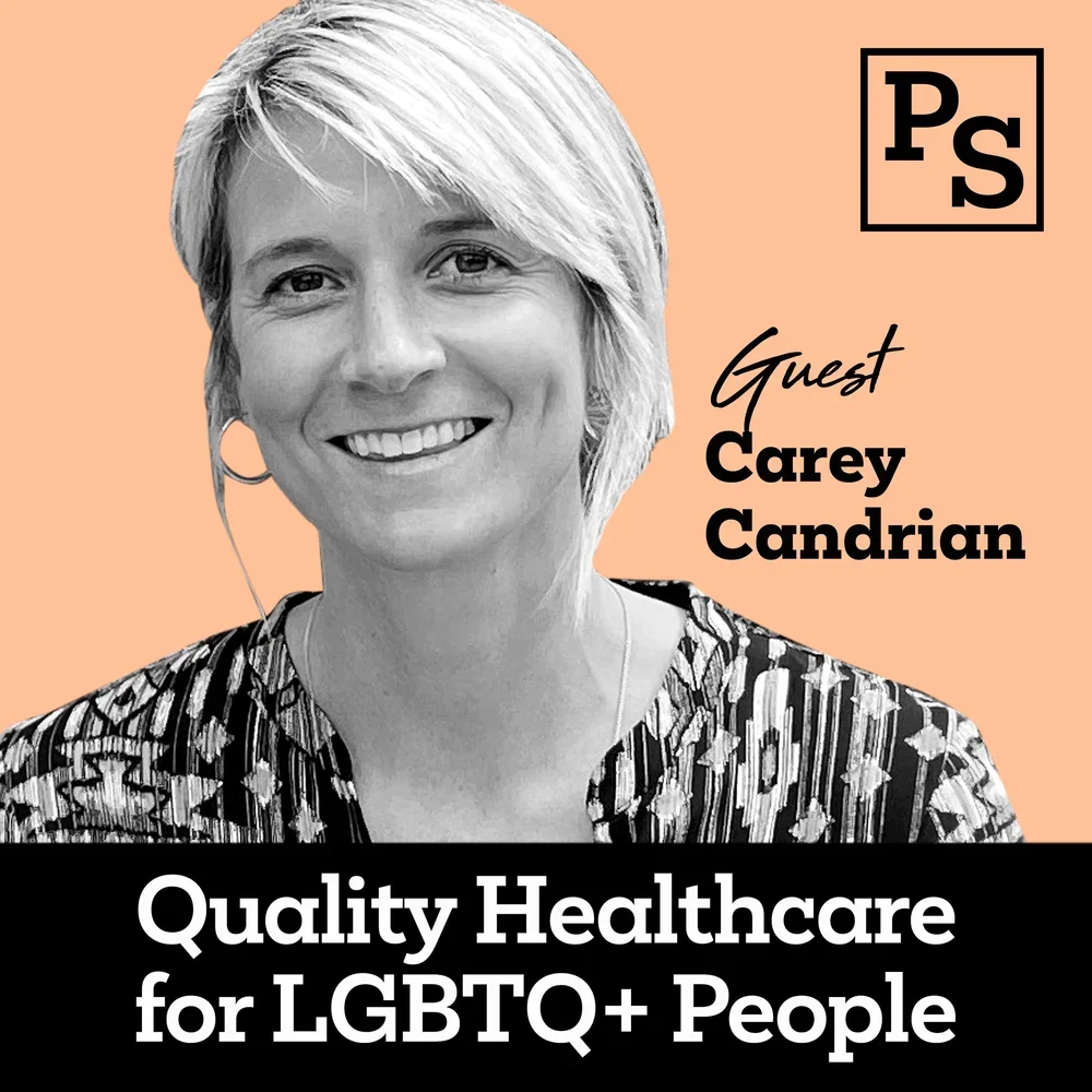 Ep 7: Quality Healthcare for LGBTQ+ People