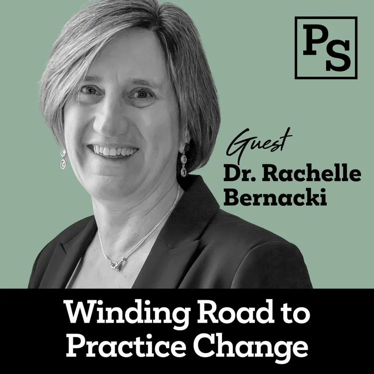 Ep 8: The Winding Road to Practice Change