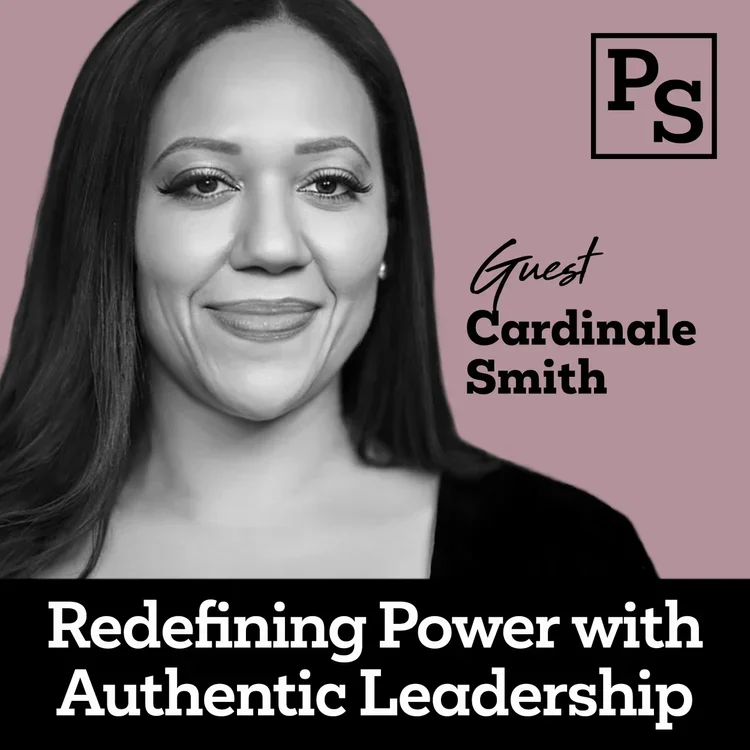 Ep 9: Redefining power with authentic leadership