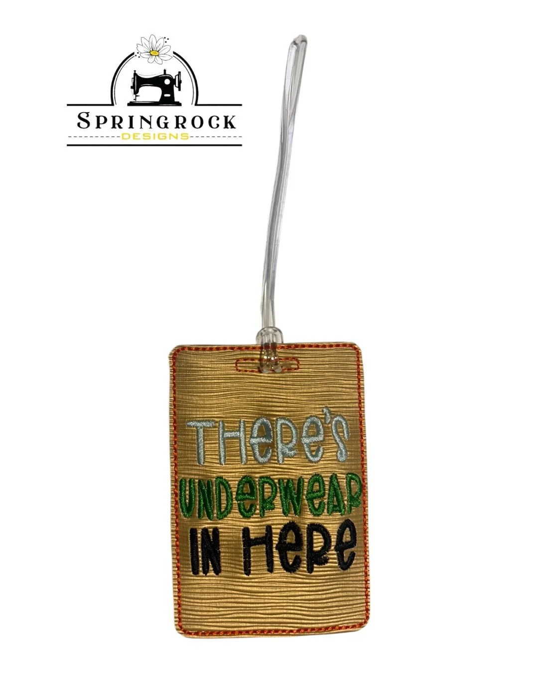 THERE'S UNDERWEAR IN HERE. luggage/bag tag