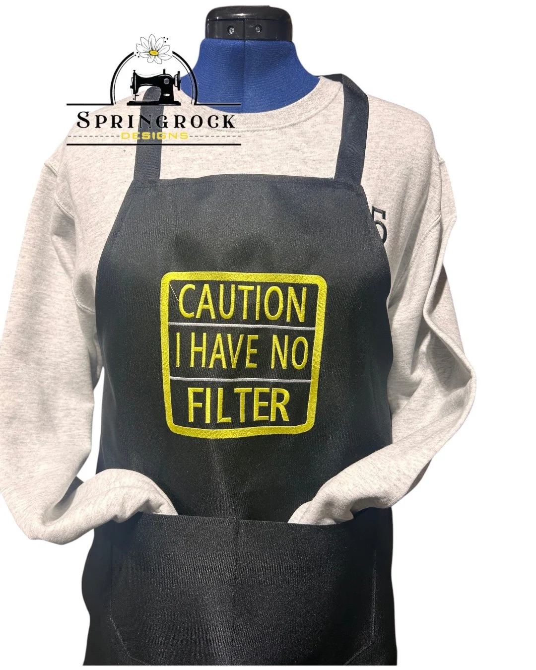 CAUTION I HAVE NO FILTER embroidered BLACK Apron