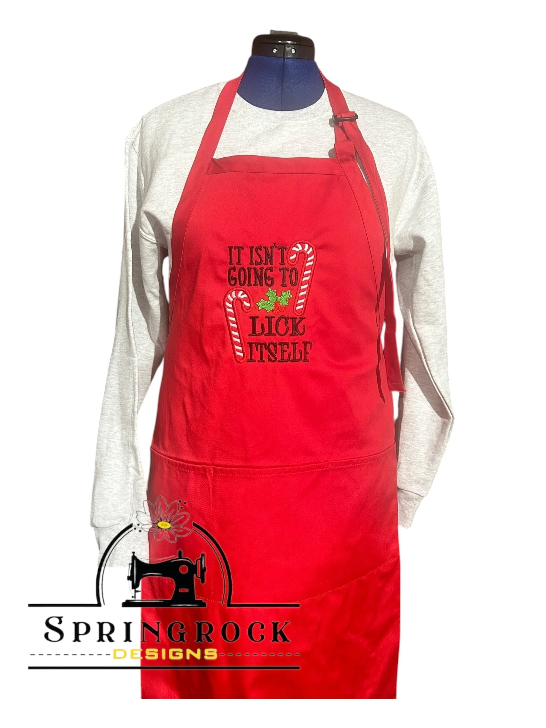 IT IS NOT GOING TO LICK ITSELF Embroidered Apron