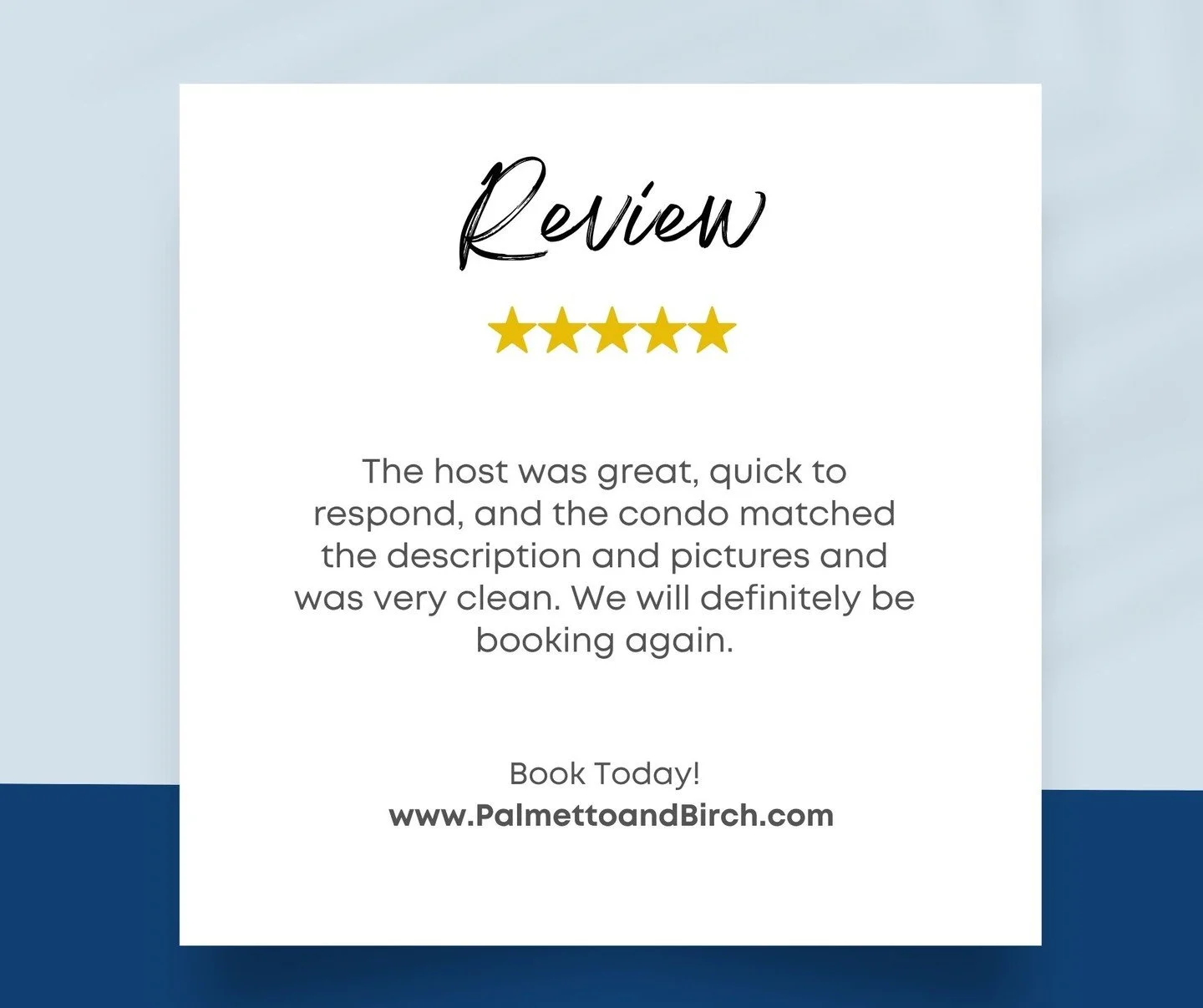 Thank you for staying with us and trusting us with your vacation! Book today for our best rates at www.PalmettoandBirch.com