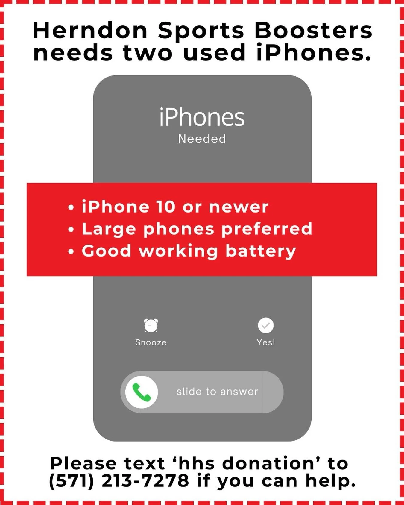 Hello Hornet families! Herndon Sports Boosters is looking for two used iPhones for our Spirit Wear Stand.
If you have a phone you&rsquo;d consider donating, please text 571-213-7278. Thank you for supporting our Hornets!