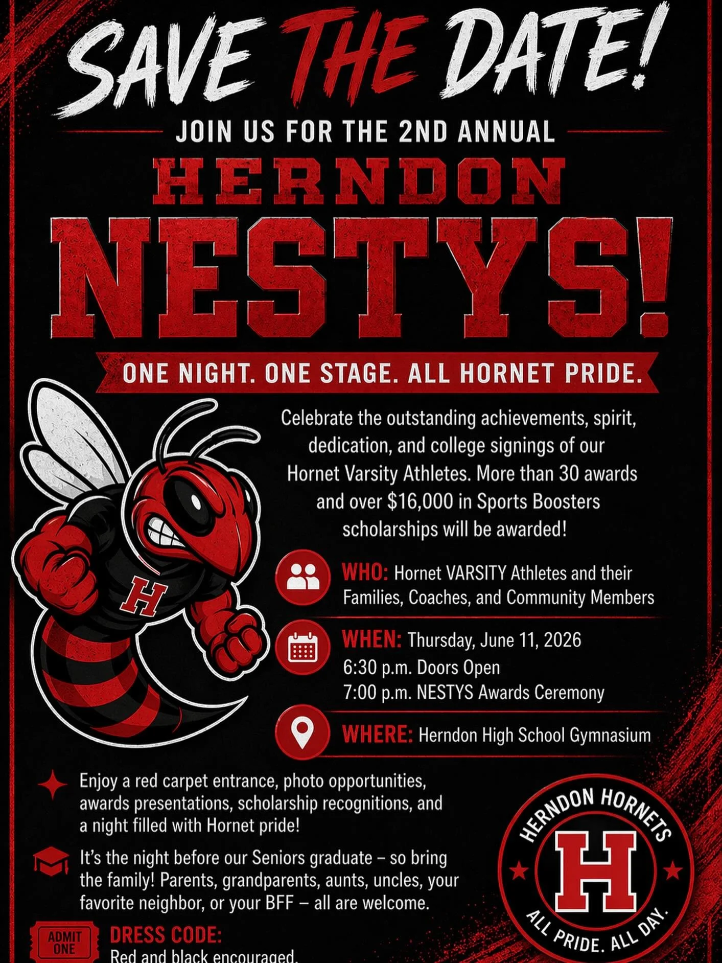SAVE THE DATE! 🐝❤️🖤

Join us for the 2nd Annual Herndon NESTYS!
One Night. One Stage. All Hornet Pride.

Celebrate the outstanding achievements, spirit, dedication, and college signings of our Hornet Varsity Athletes. With 30+ awards and over $16,0