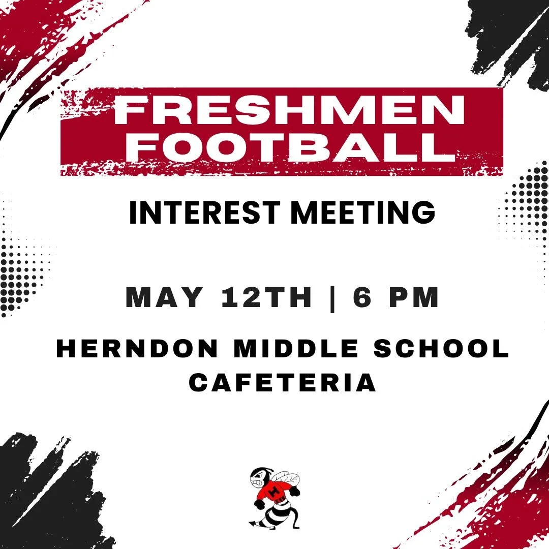 🏈 Freshmen Football Interest Meeting 🏈.

Join us on May 12th at 6:00 PM in the Herndon Middle School cafeteria to learn more about becoming part of the Red &amp; Black Herndon Hornets football family.

Bring your energy, your questions, and your ga