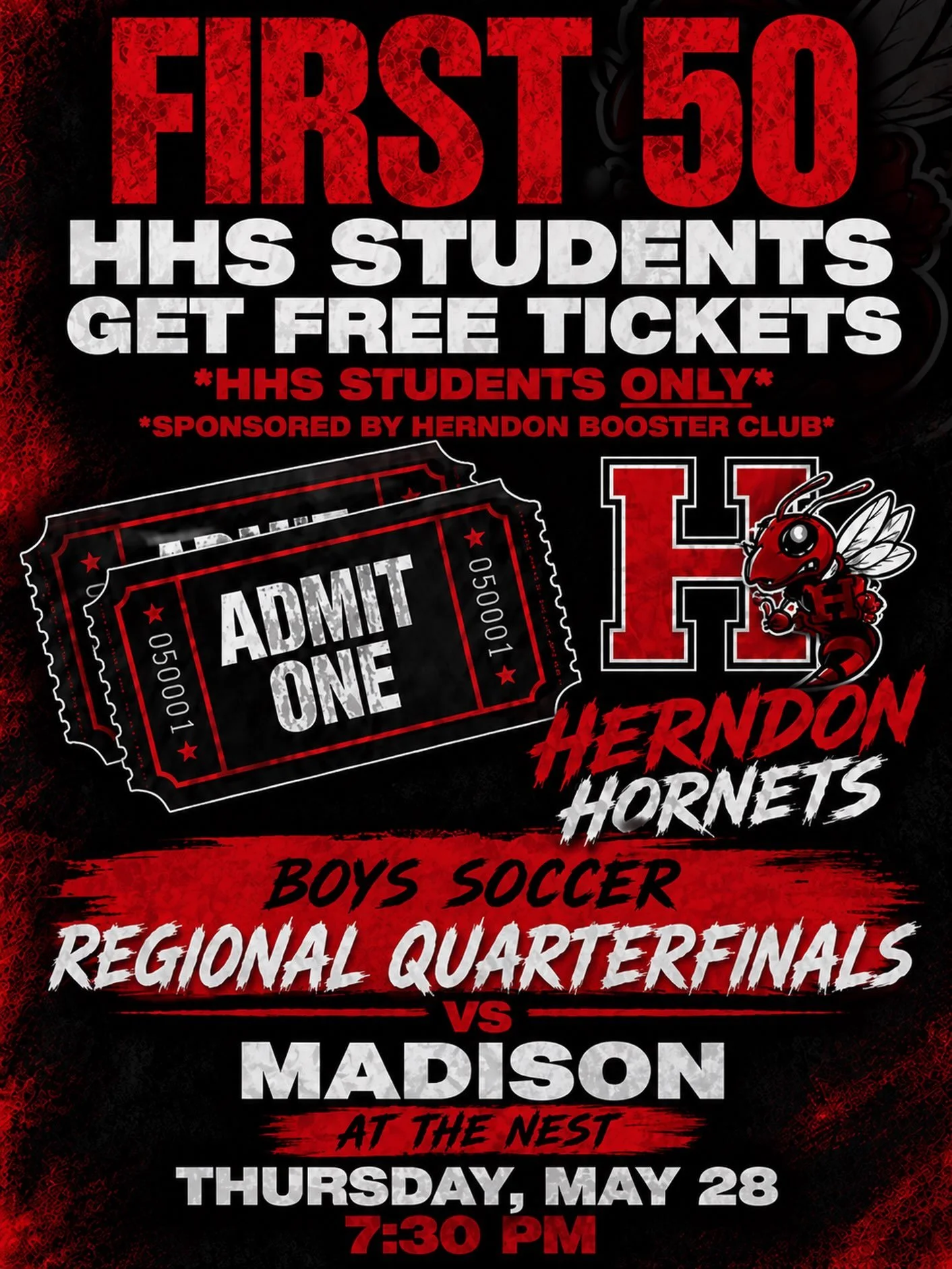 🚨 HORNETS STUDENT SECTION ALERT 🚨

THIS Thursday starting at 7:15 PM, the Herndon Boosters are covering admission for the FIRST 50 HHS STUDENTS (make sure you have your student ID) through the gate for our regional quarterfinals matchup! 🐝⚽️

📍 T