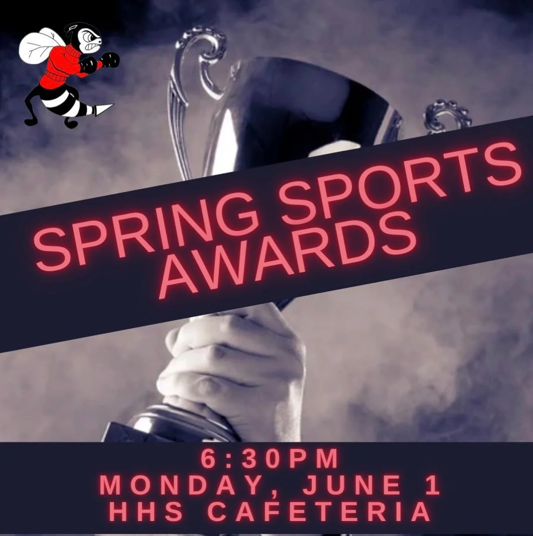 🏆 SPRING SPORTS AWARDS REMINDER 🏆

Join us Monday, June 1 at 6:30 PM in the HHS Cafeteria as we celebrate an incredible spring season and recognize our Hornet student-athletes for all of their hard work and accomplishments this year! 🐝❤️🖤

We can