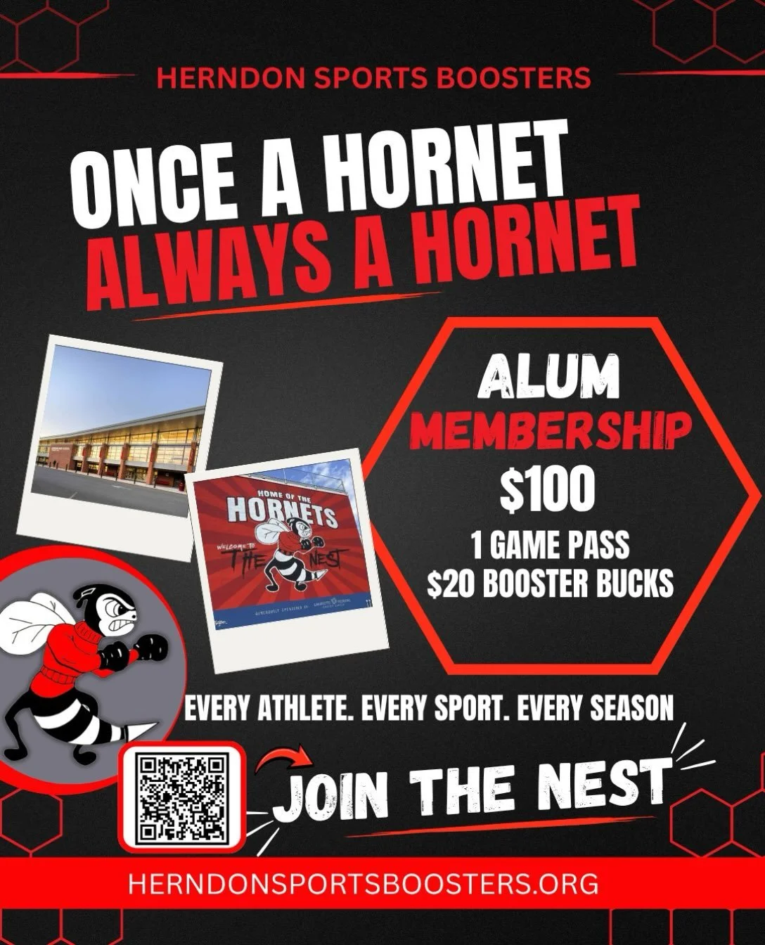 🐝 ONCE A HORNET. ALWAYS A HORNET. ❤️🖤

You may have graduated from Herndon, but you&rsquo;ll always be part of the Nest.

Our $100 Alum Membership is a great way to stay connected, come back and cheer on today&rsquo;s Hornets, and help support the 