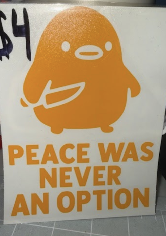 Peace Was Never an option Duck Decal