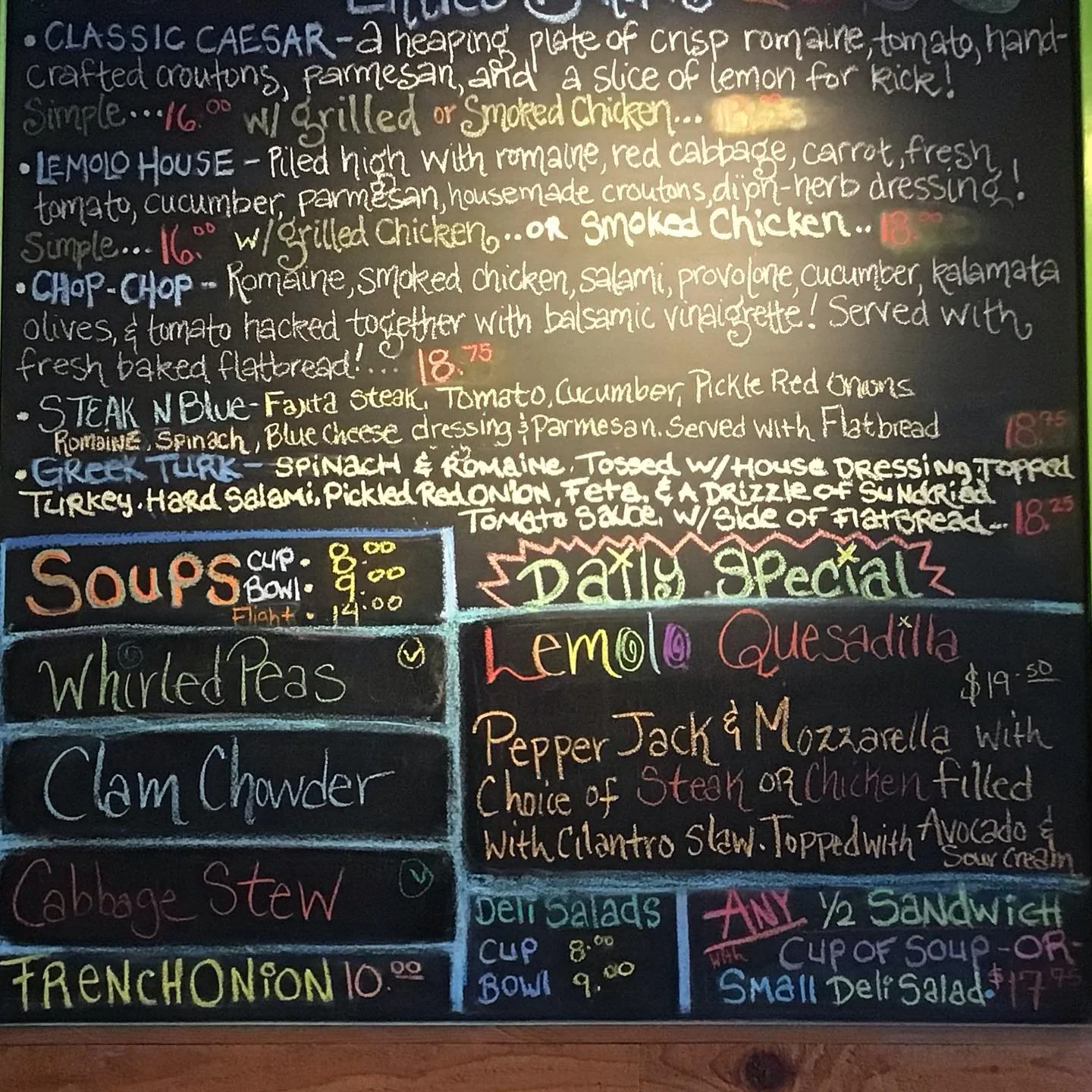 Open and ready to make you lunch! 

Lemolo Quesadilla with your choice of steak or chicken on special today🔥

Whirled peas, clam chowder and cabbage stew are waiting, too! 😋