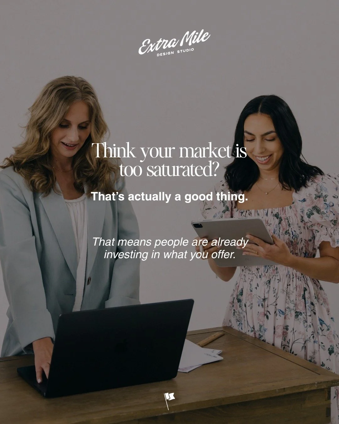 "My market is too saturated."

I hear this all the time. But saturation isn't the problem.

If anything, it's proof that people are already investing in what you do.

The businesses that rise to the top aren't always the most experienced or