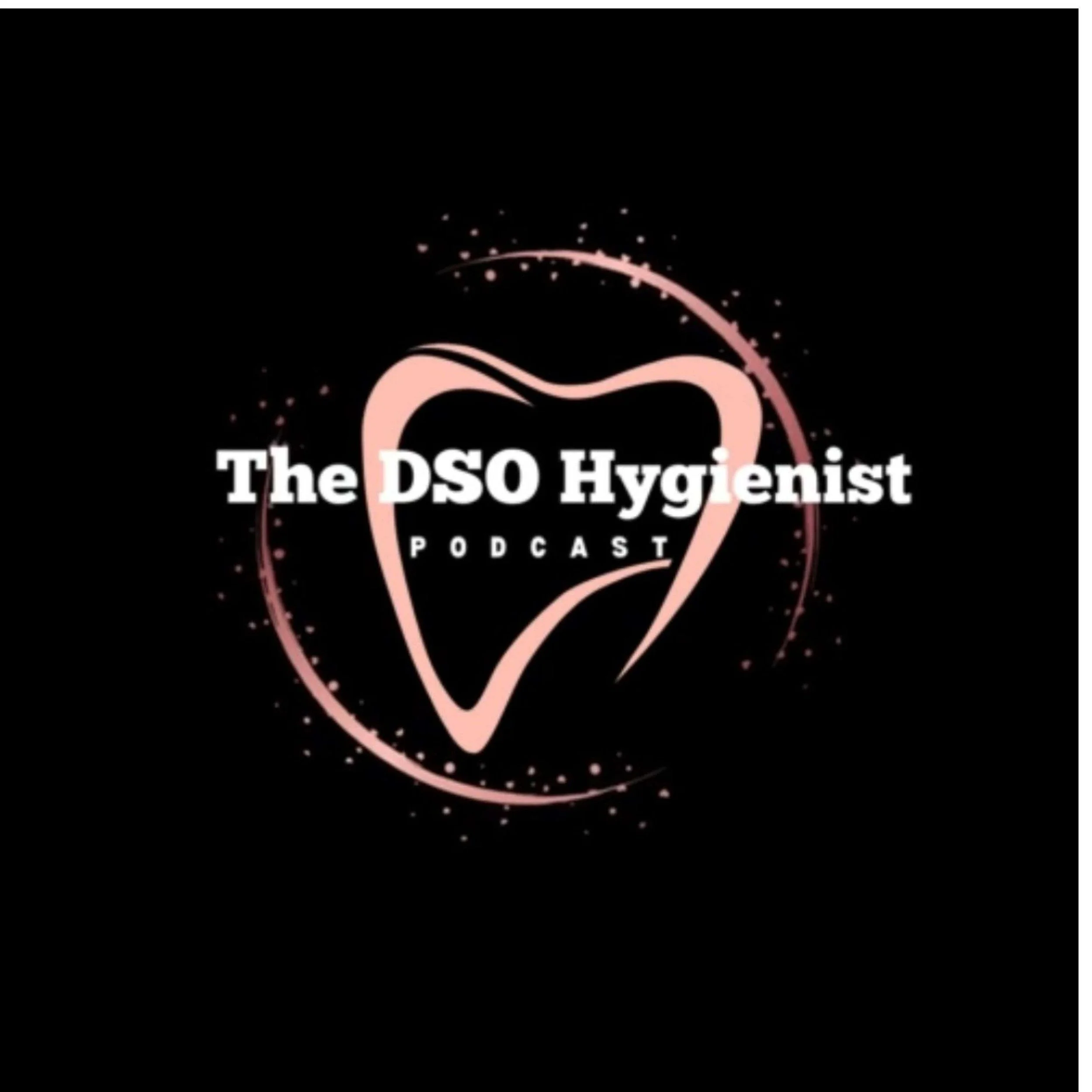 The DSO Hygienist