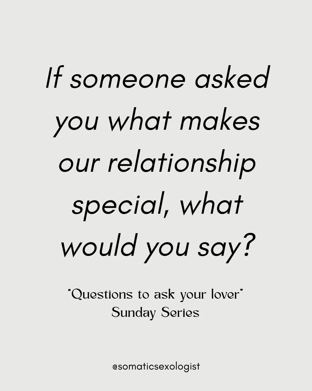 "Questions to ask your Lover", a Sunday Series designed to create opportunities for intimacy and connection. 

This weeks question creates an opportunity to think outside the box, how do you talk about your relationship to other people?

Ha