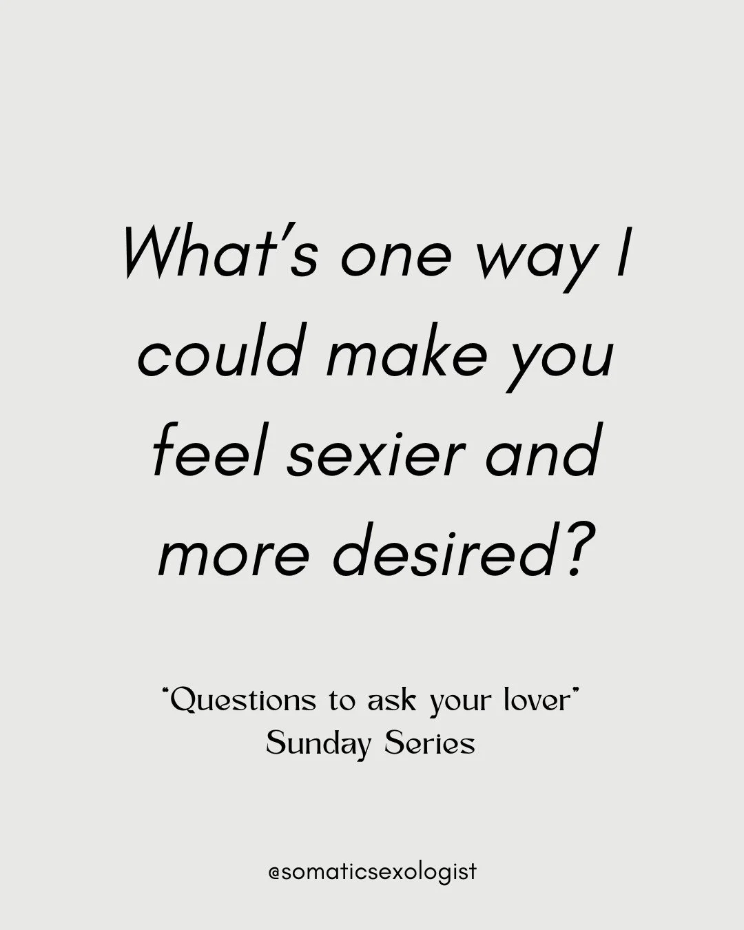 We're wrapping up this question series this week with a great question (if I do say so myself!)

Knowing what could make your partner feel sexier and more desired is a short cut to lighting them up - see what happens when you're able to do what you w