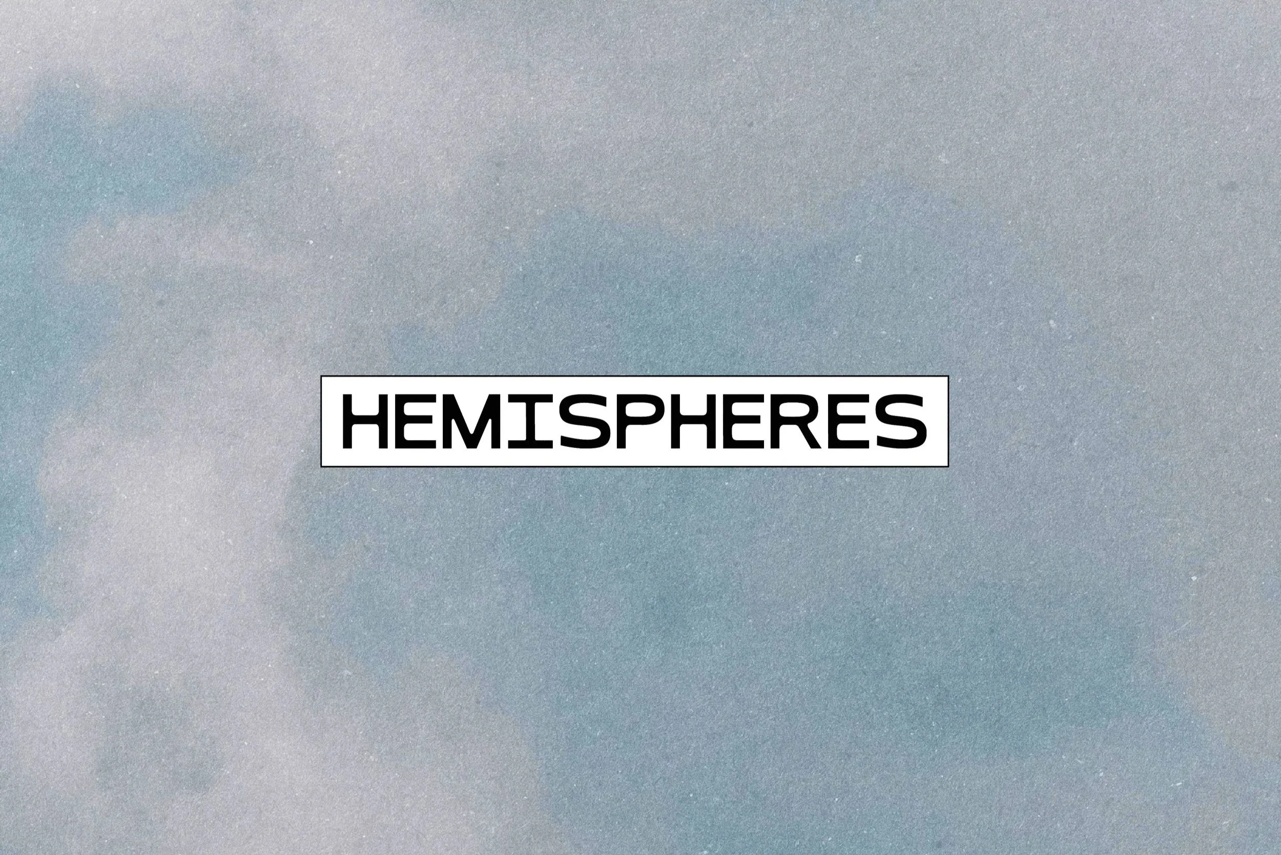 Hemispheres - Type Design