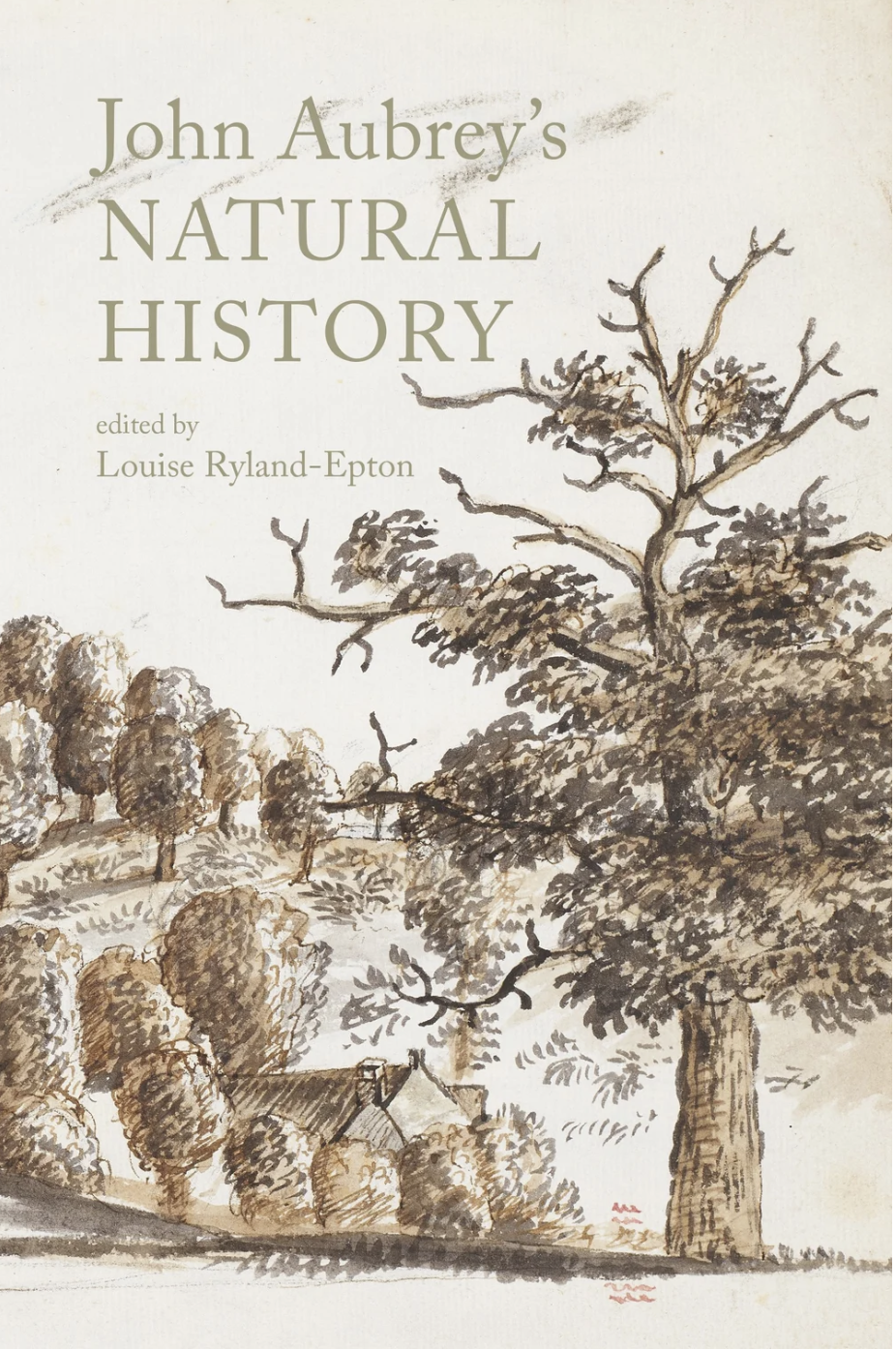 John Aubrey’s Natural History, edited by Louise Ryland-Epton