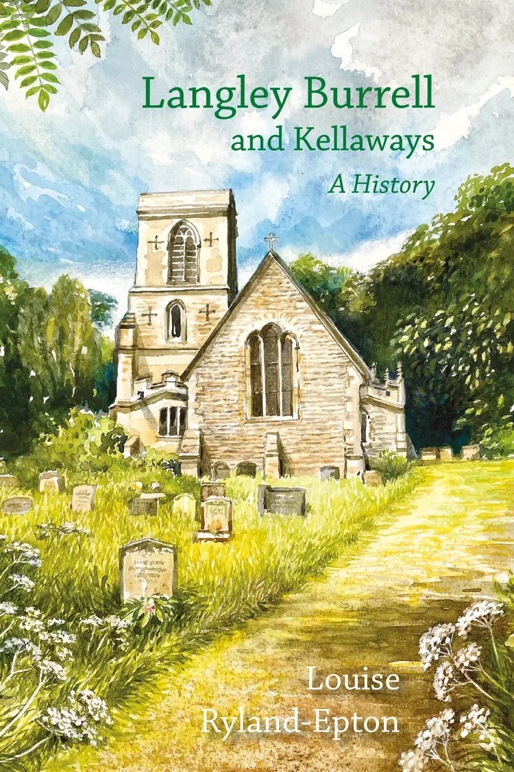 Langley Burrell and Kellaways: a History, by Louise Ryland-Epton
