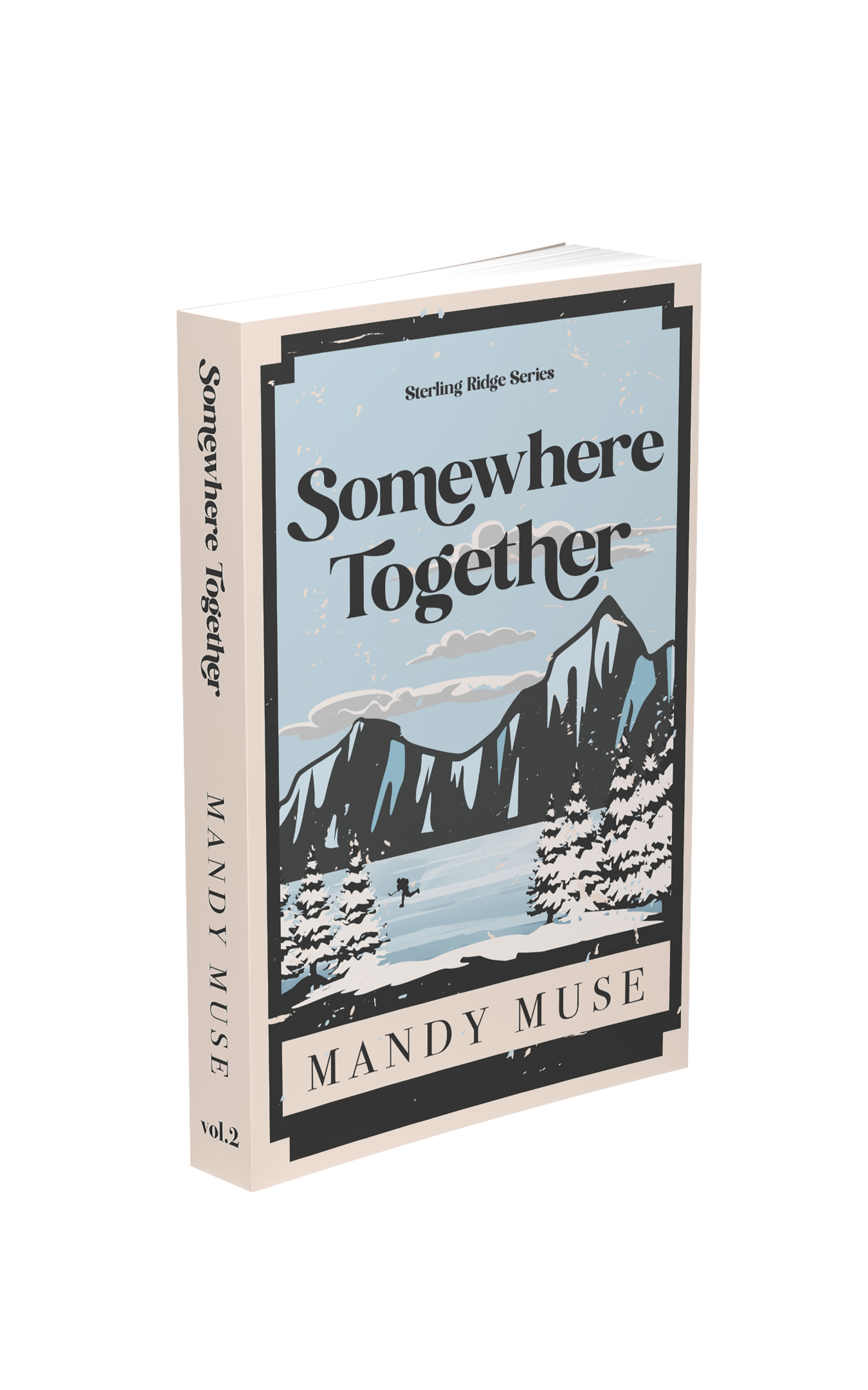 Book cover titled "Somewhere Together" from the Sterling Ridge Series by Mandy Muse. The cover features an illustration of snowy mountains, pine trees, and a cloudy sky.