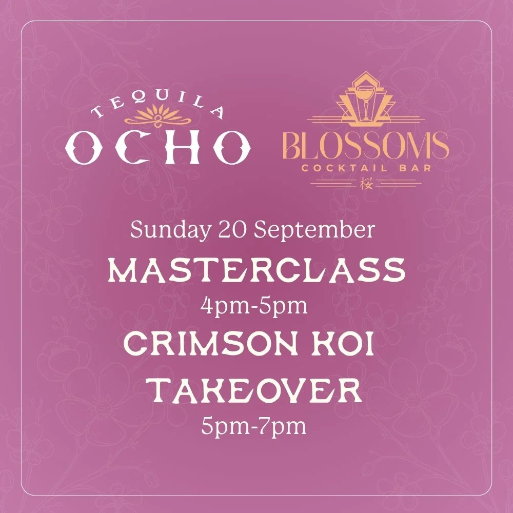 Tequila Ocho Masterclass & Takeover at Blossoms - 4pm, Sunday 20th September