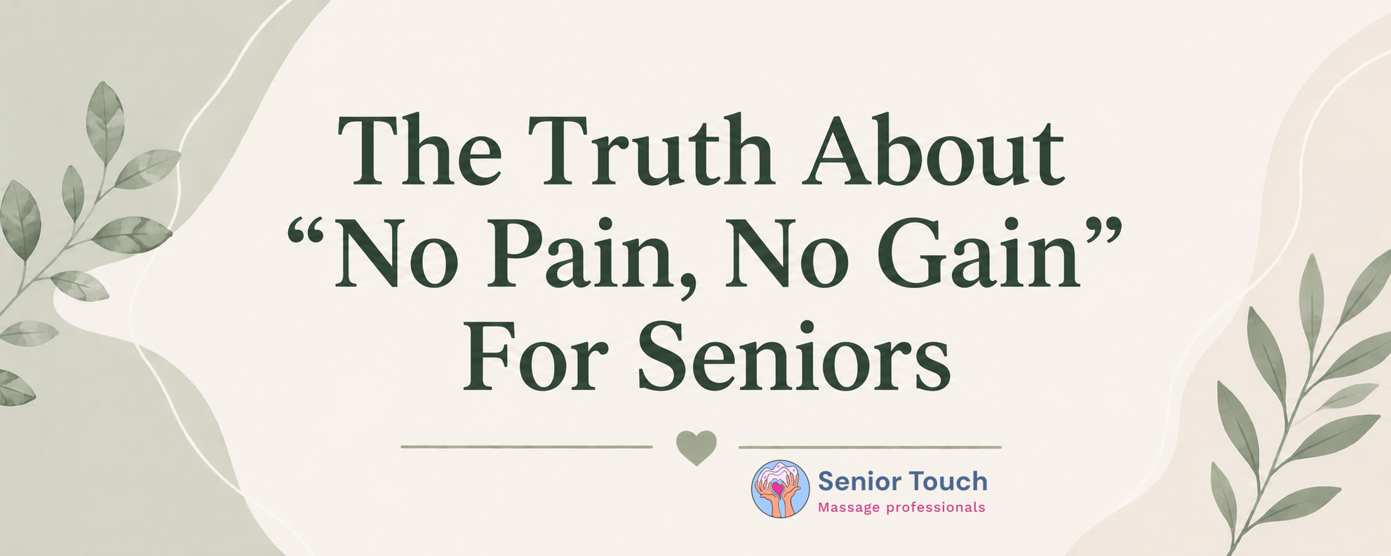 The Truth About “No Pain, No Gain” For Seniors