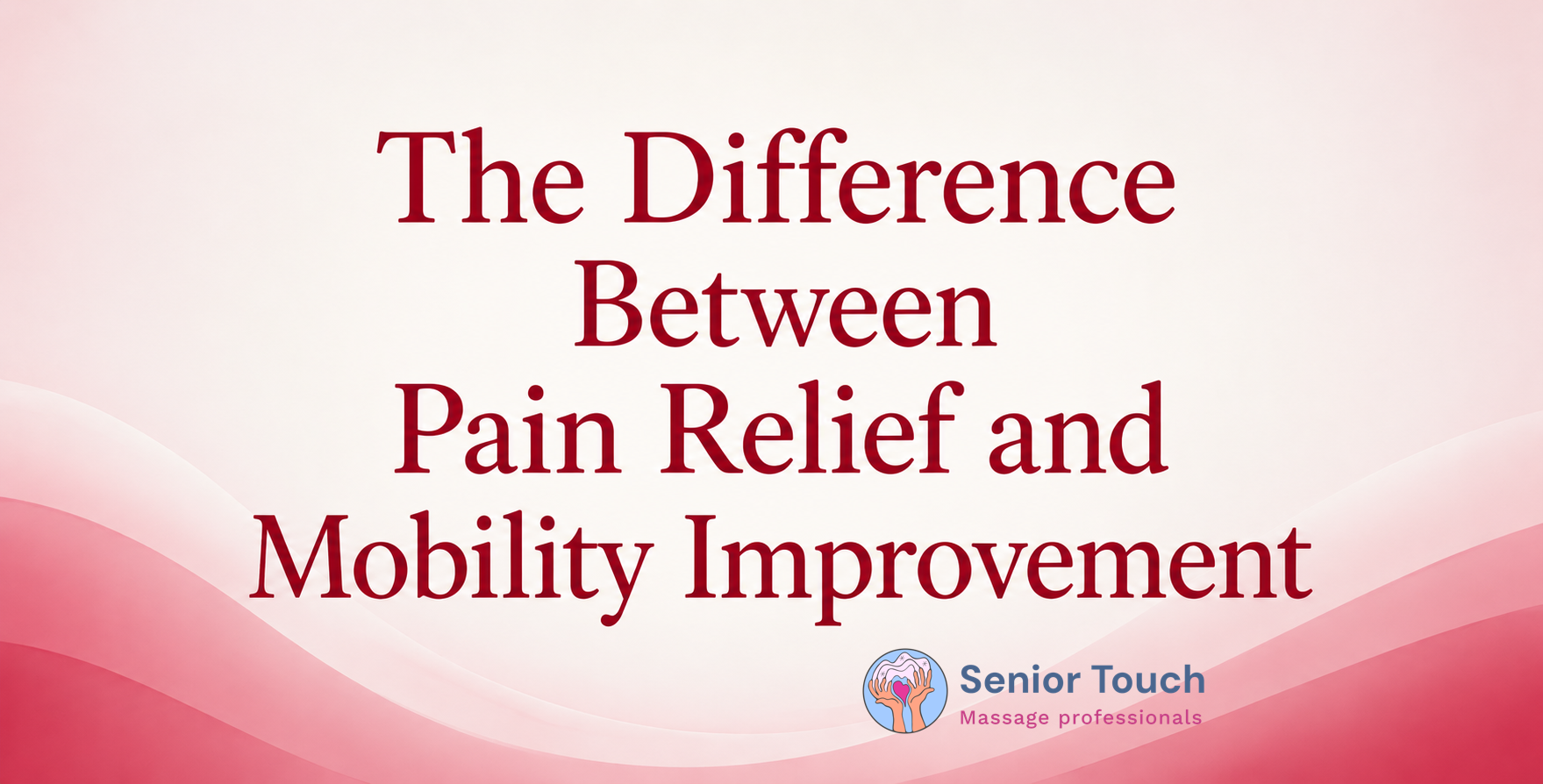 The Difference Between Pain Relief and Mobility Improvement
