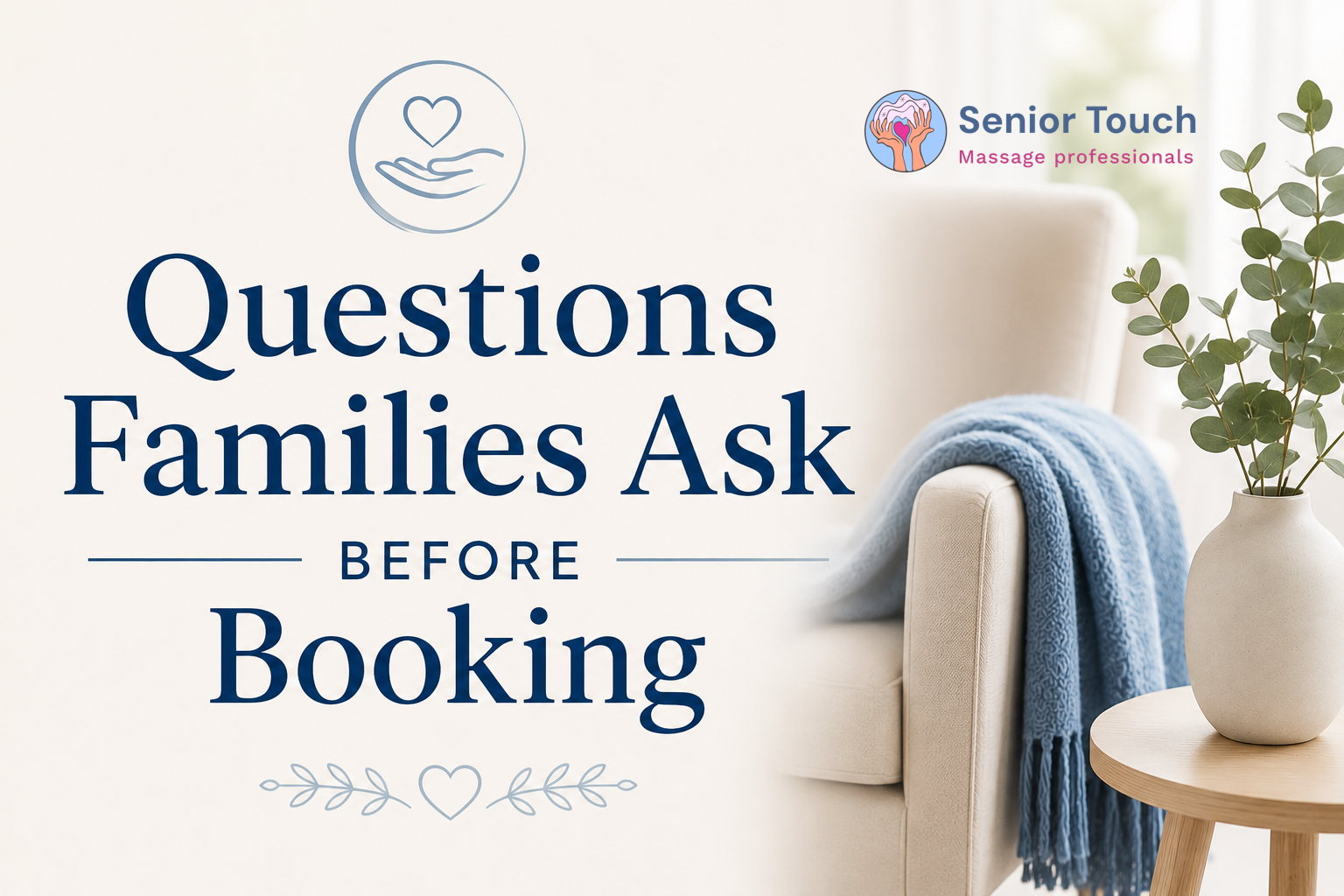 Questions Families Ask Before Booking Senior Touch