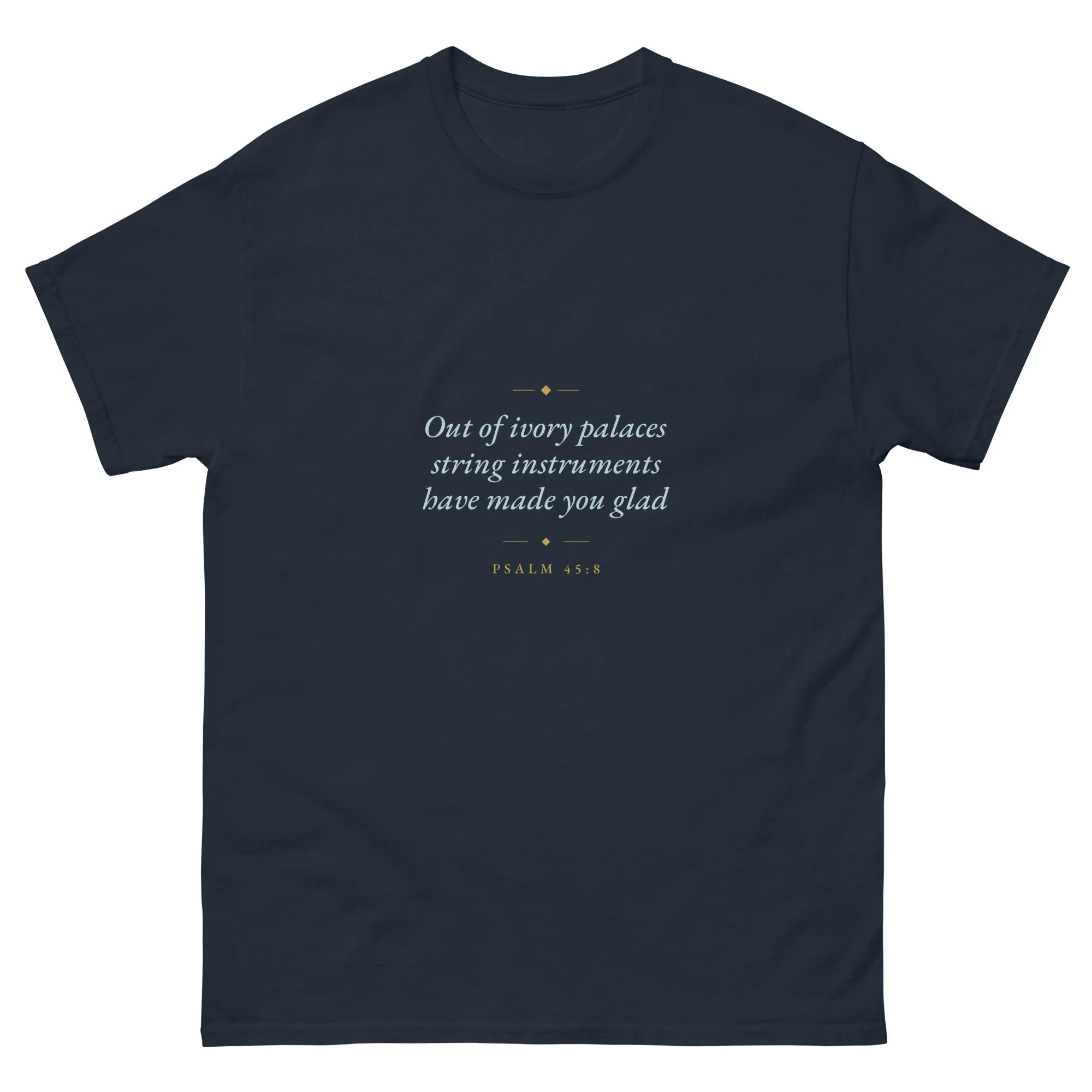 Psalm 45:8 T-Shirt