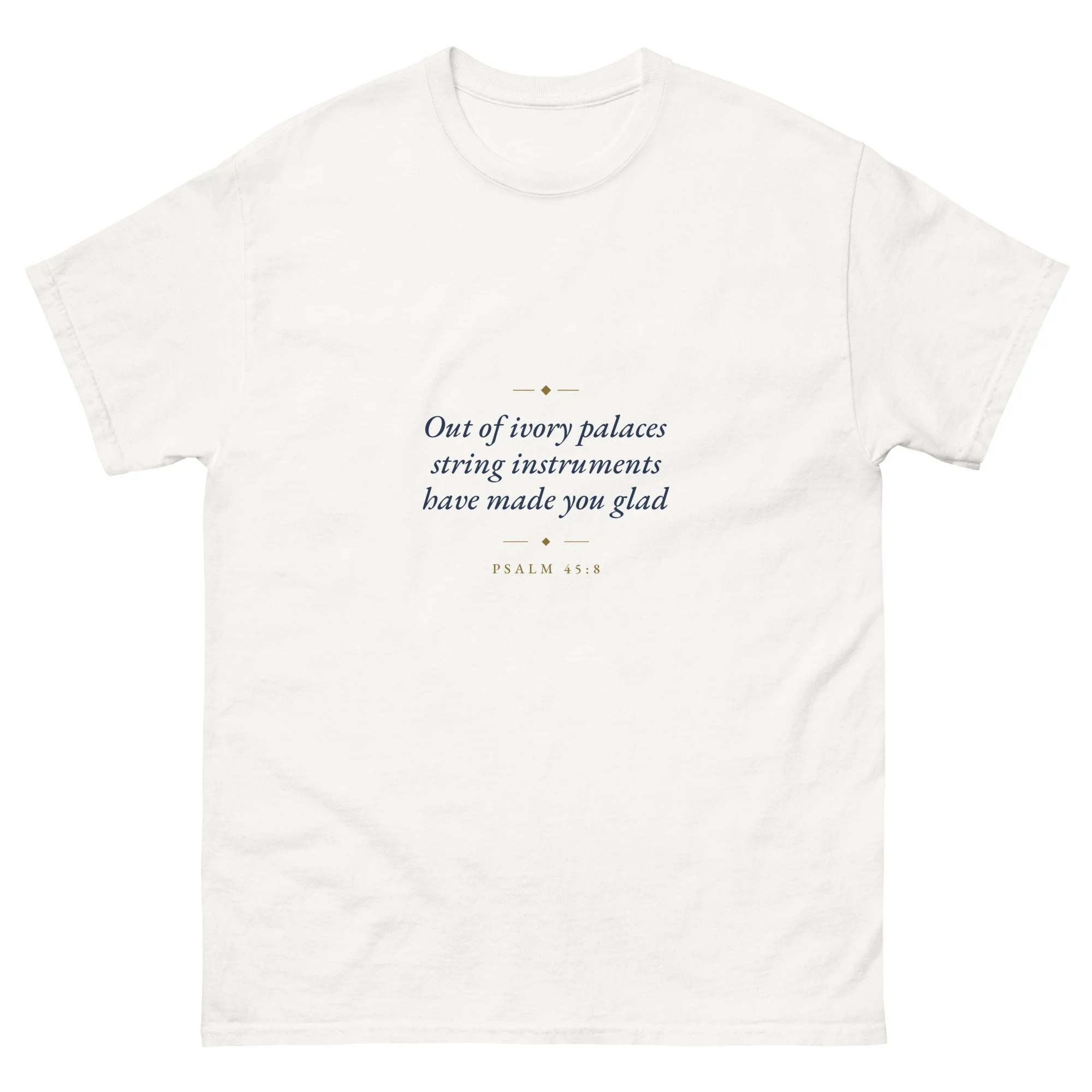 Psalm 45:8 T-Shirt (Light Collection)