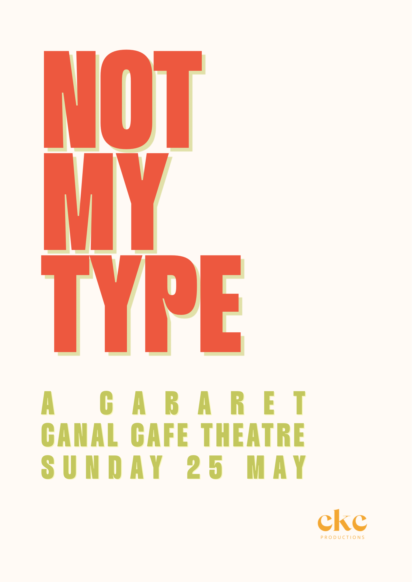 Not My Type at the Canal Cafe Theatre