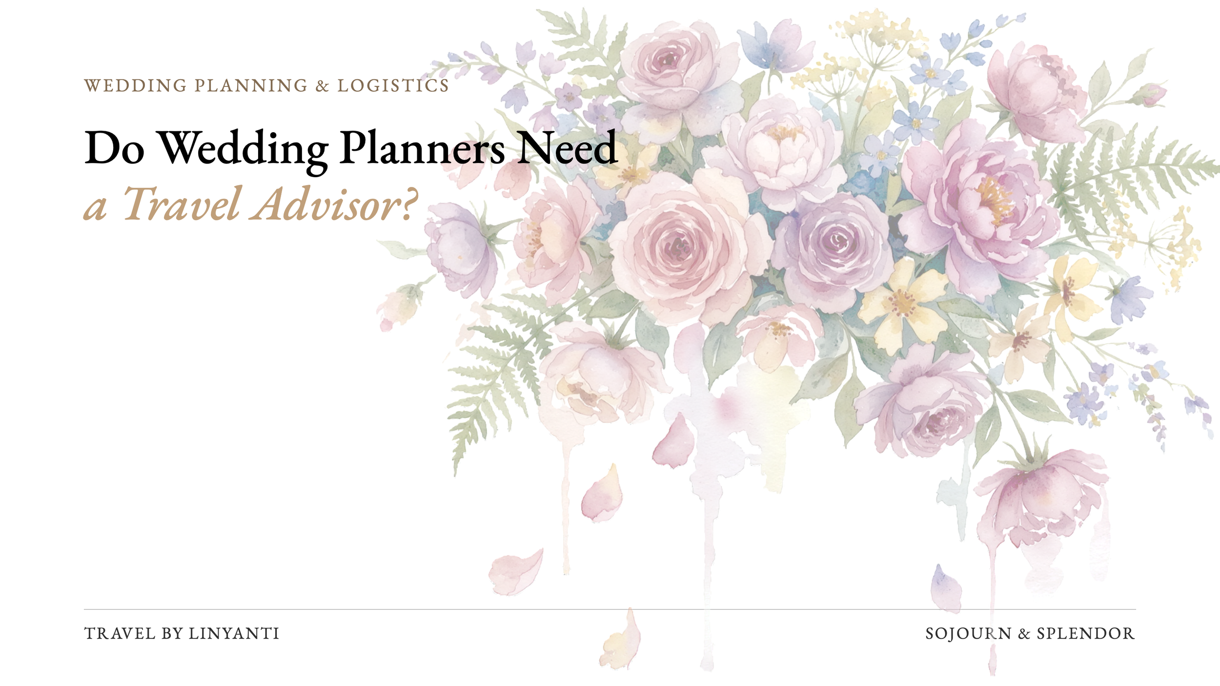 Do Wedding Planners Need a Travel Advisor?