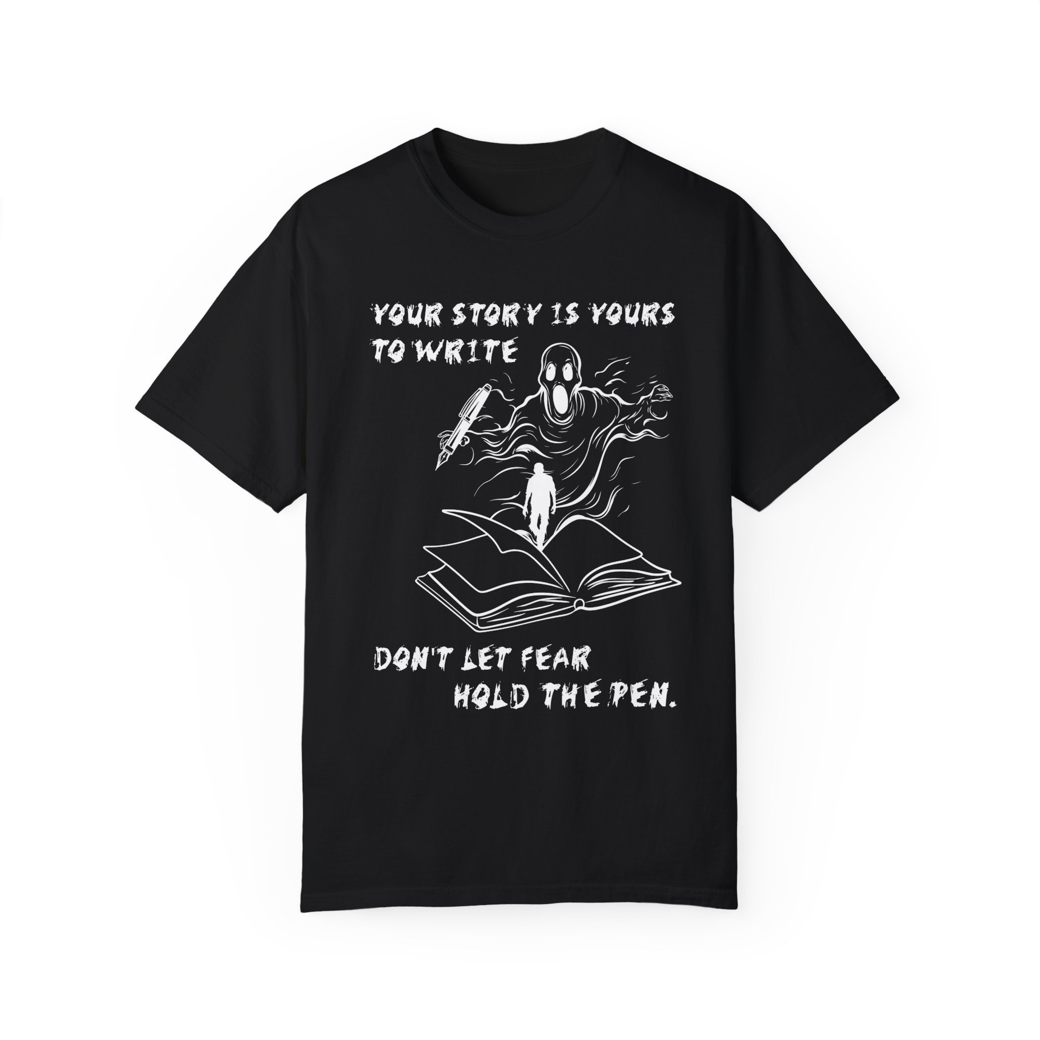 Your Story Is Yours To Write - T-Shirt Black Front.png