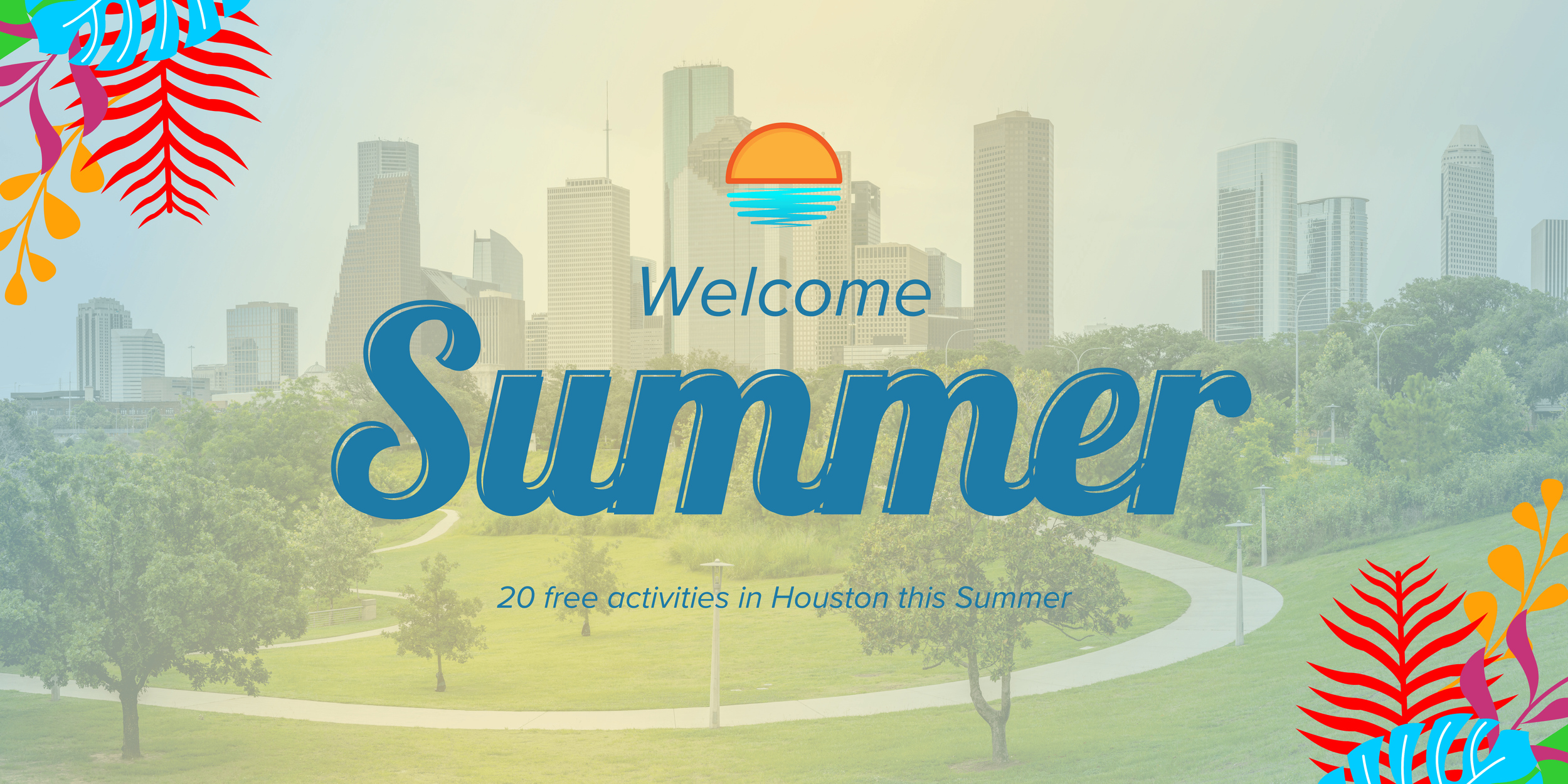 20 Free Houston Events to Make Your Summer 2025 Unforgettable
