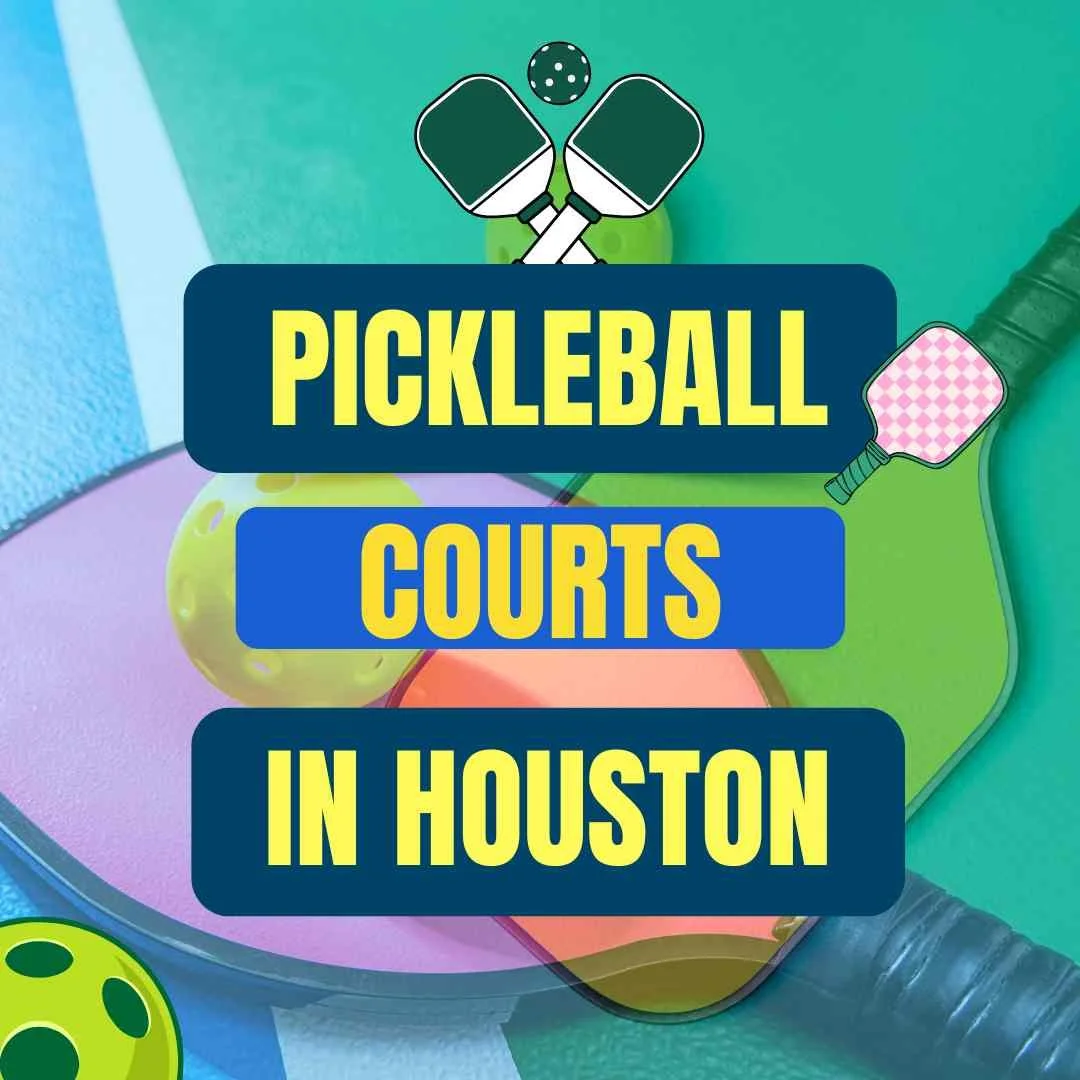 Best Pickleball Courts in Houston