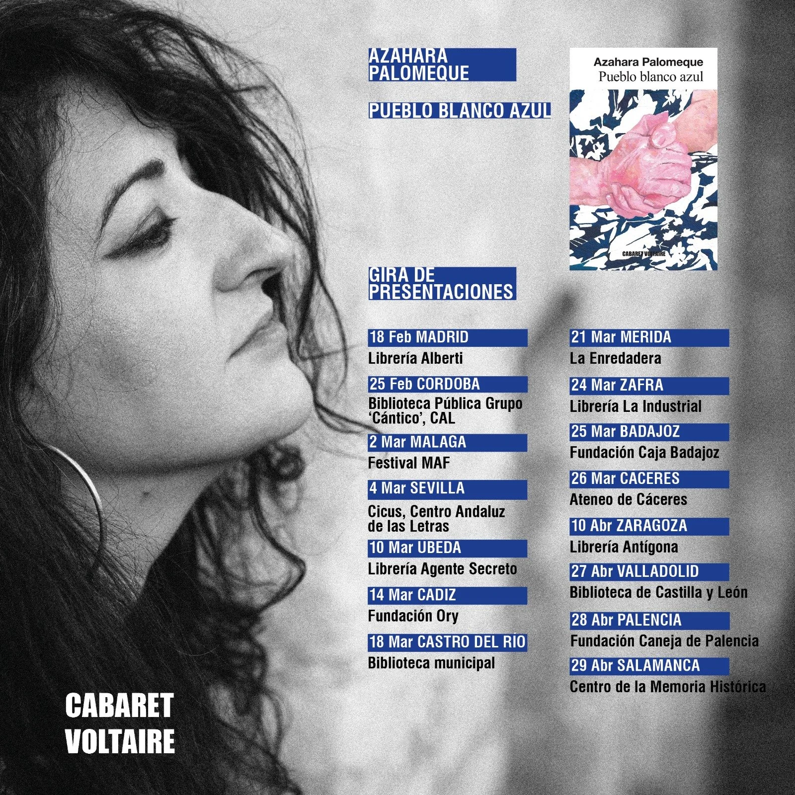 Cartel con perfil de la autora, Azahara Palomeque, en tonos grises, acompañada de información sobre las fechas de presentaciones de su libro, Pueblo blanco azul, en varias ciudades españolas, y la portada del libro.